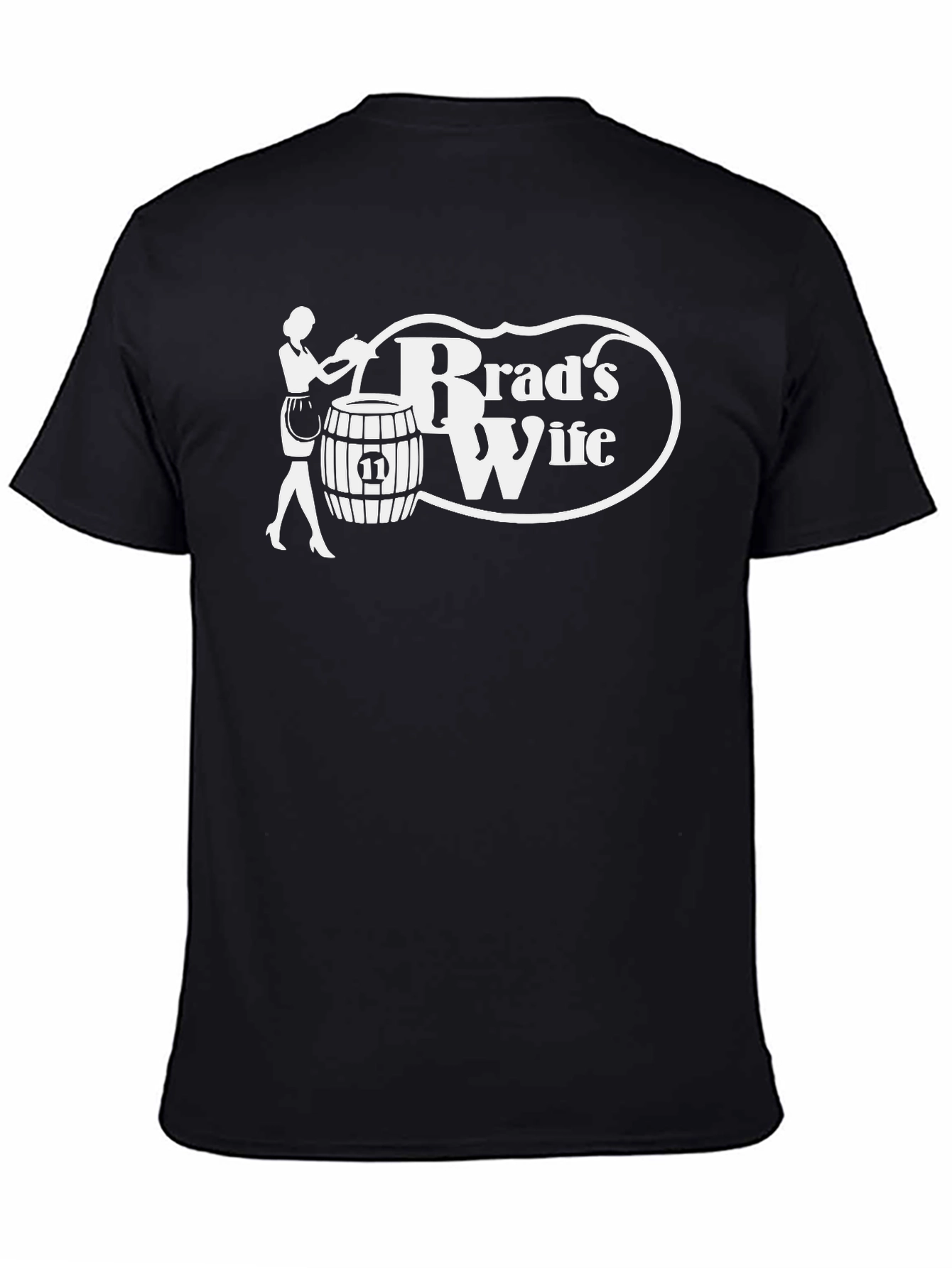 Brads Wife T-Shirt - Novelty Graphic Tee