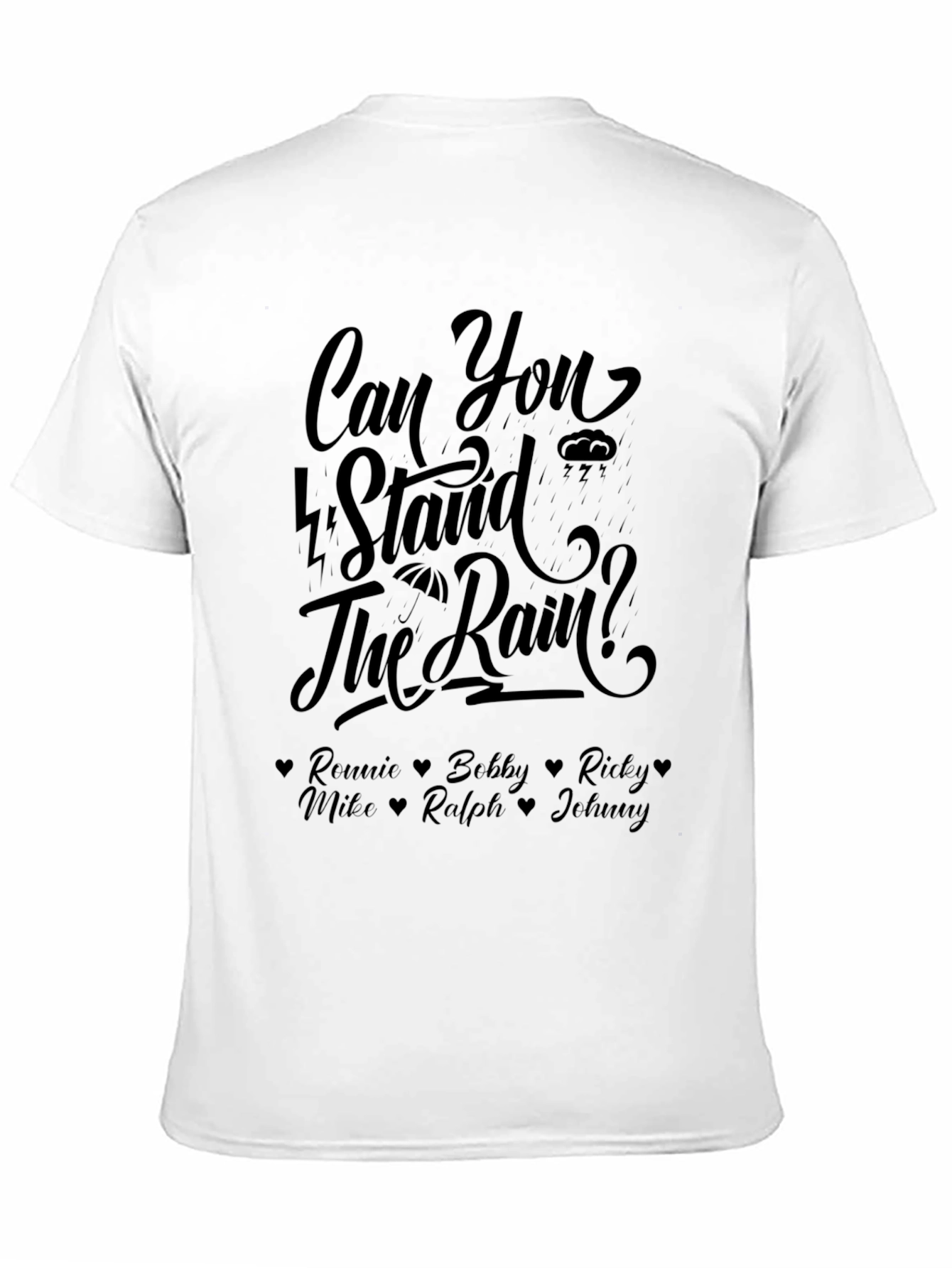 Can You Stand The Rain Graphic Tee