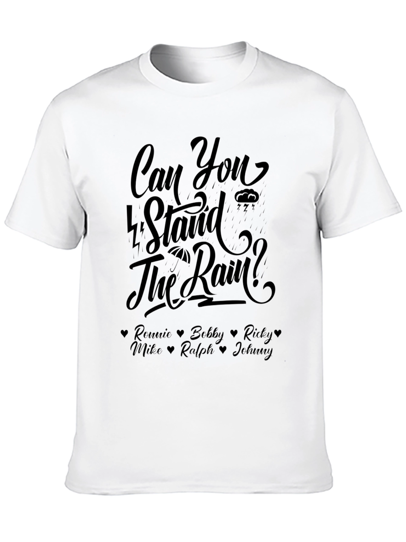 Can You Stand The Rain Graphic Tee