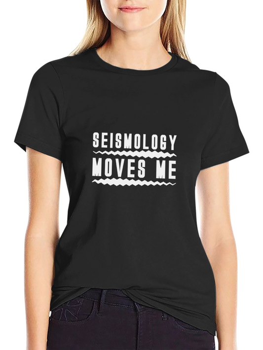 Seismology Moves Me Black T-Shirt