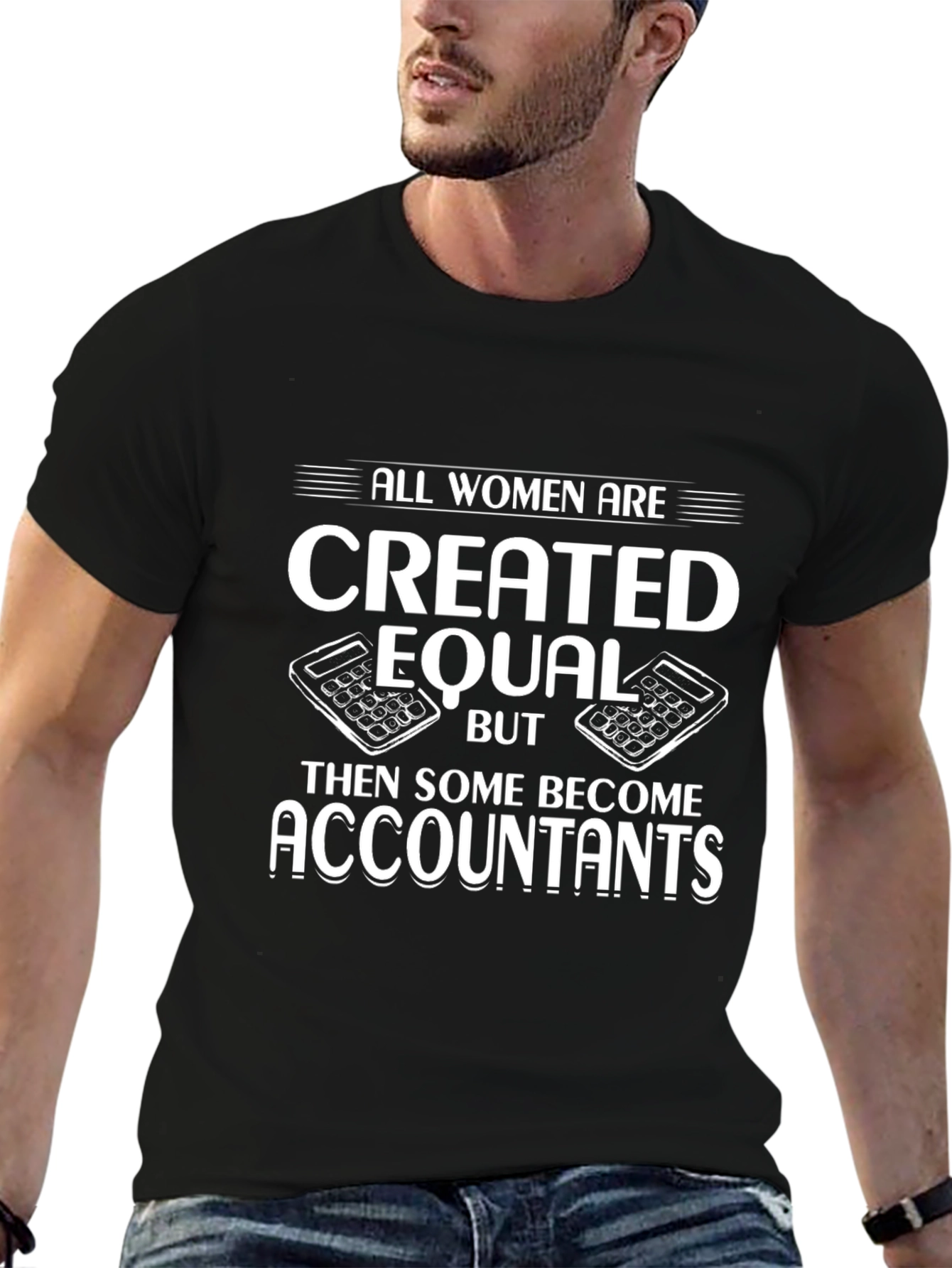 Accountant T-Shirt: All Women Created Equal