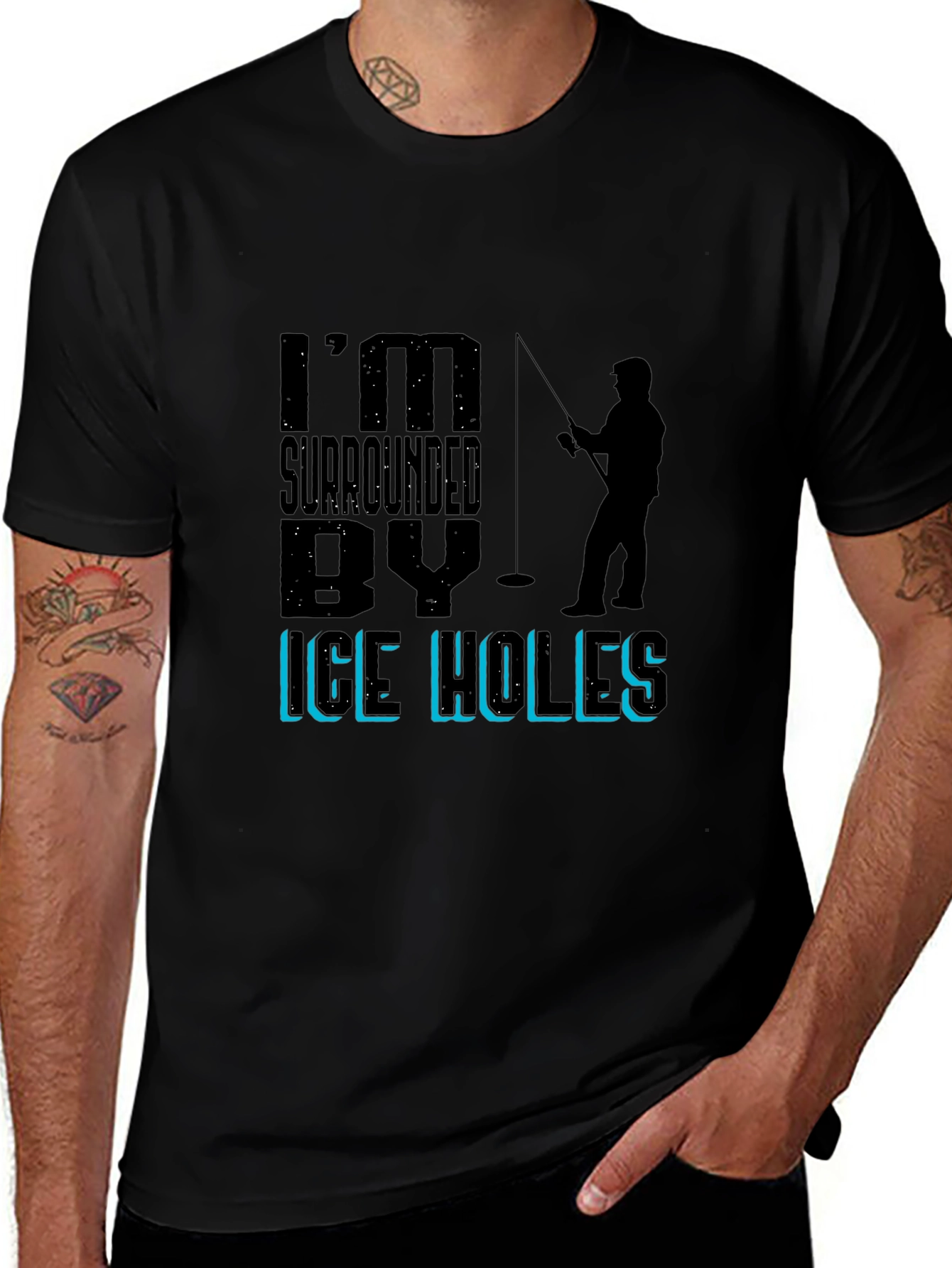Im Surrounded By Ice Holes Fishing Graphic Tee