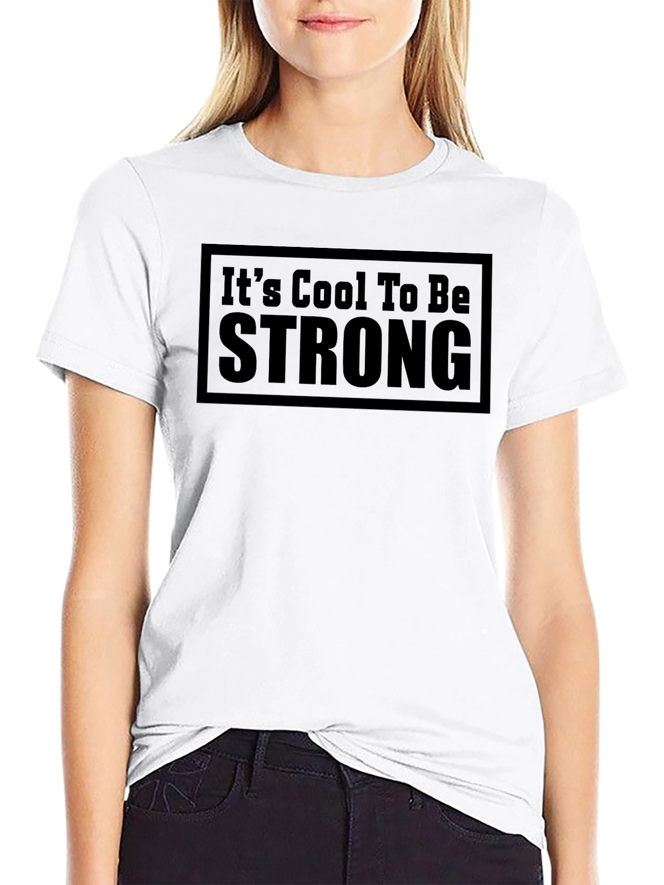 Its Cool To Be Strong - Black T-Shirt