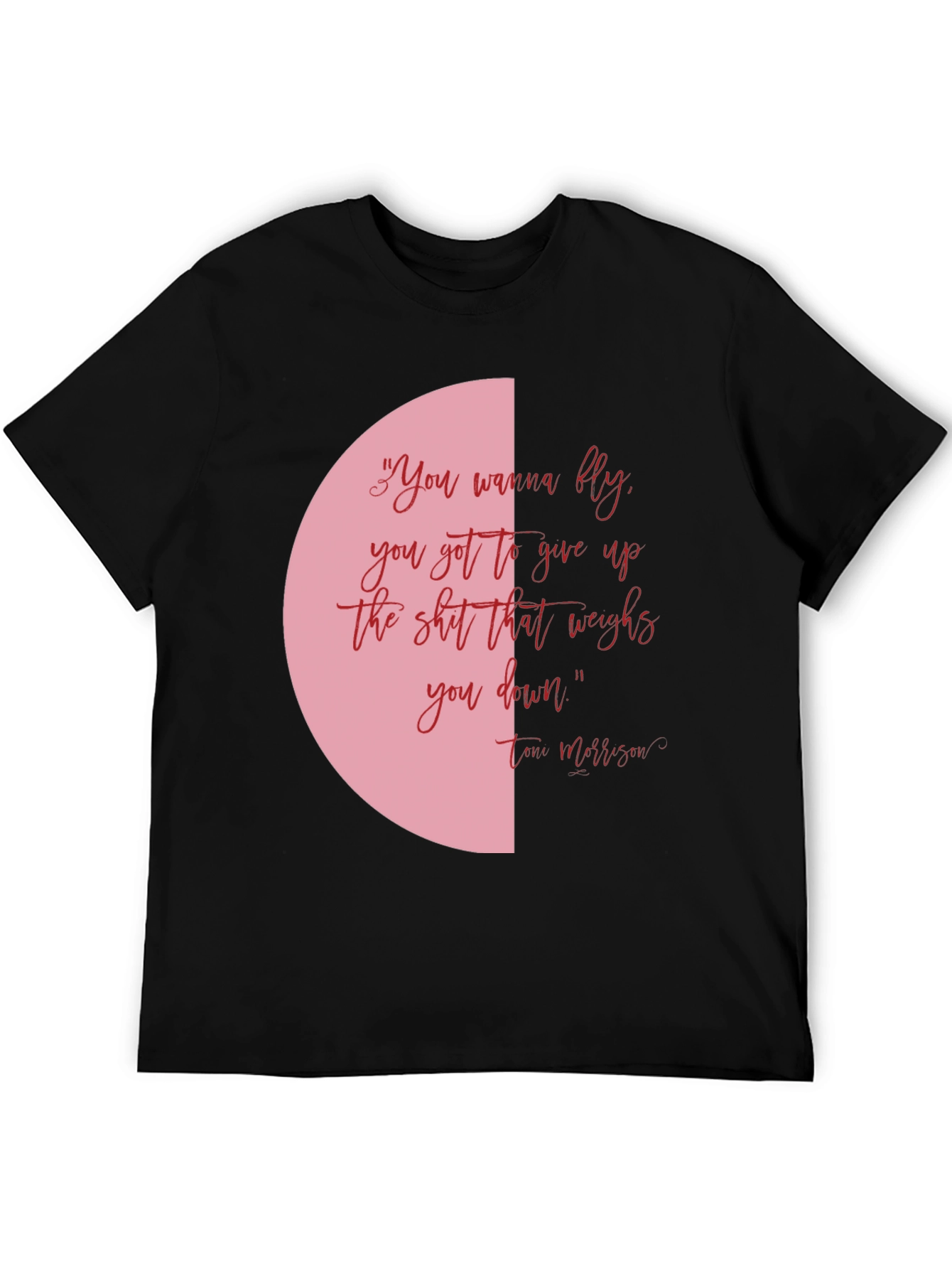 Inspirational Tee: You Wanna Fly Quote