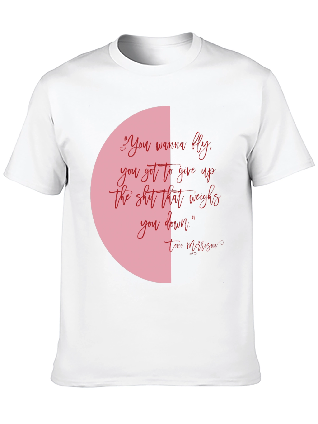 Inspirational Tee: You Wanna Fly Quote