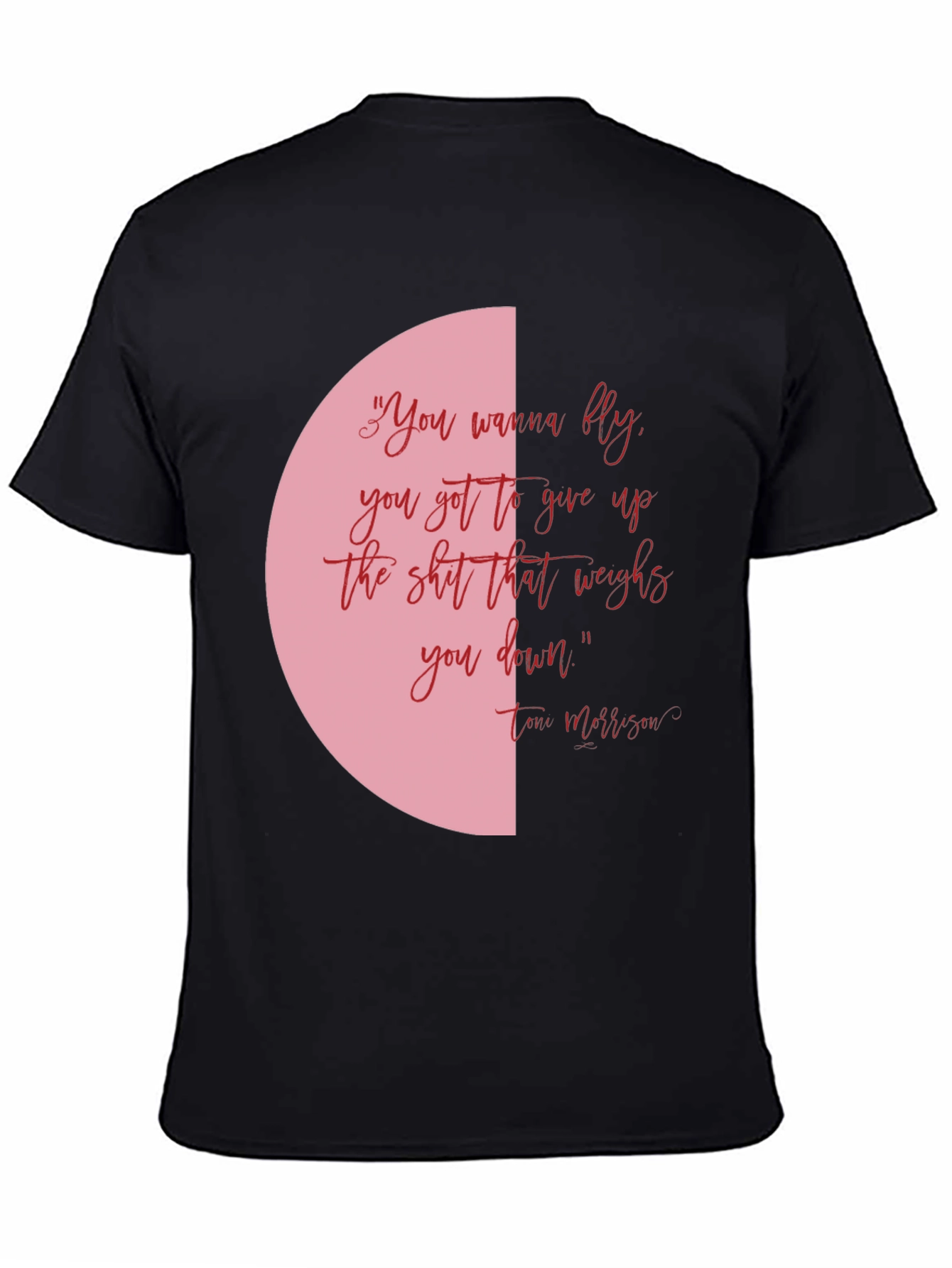 Inspirational Tee: You Wanna Fly Quote