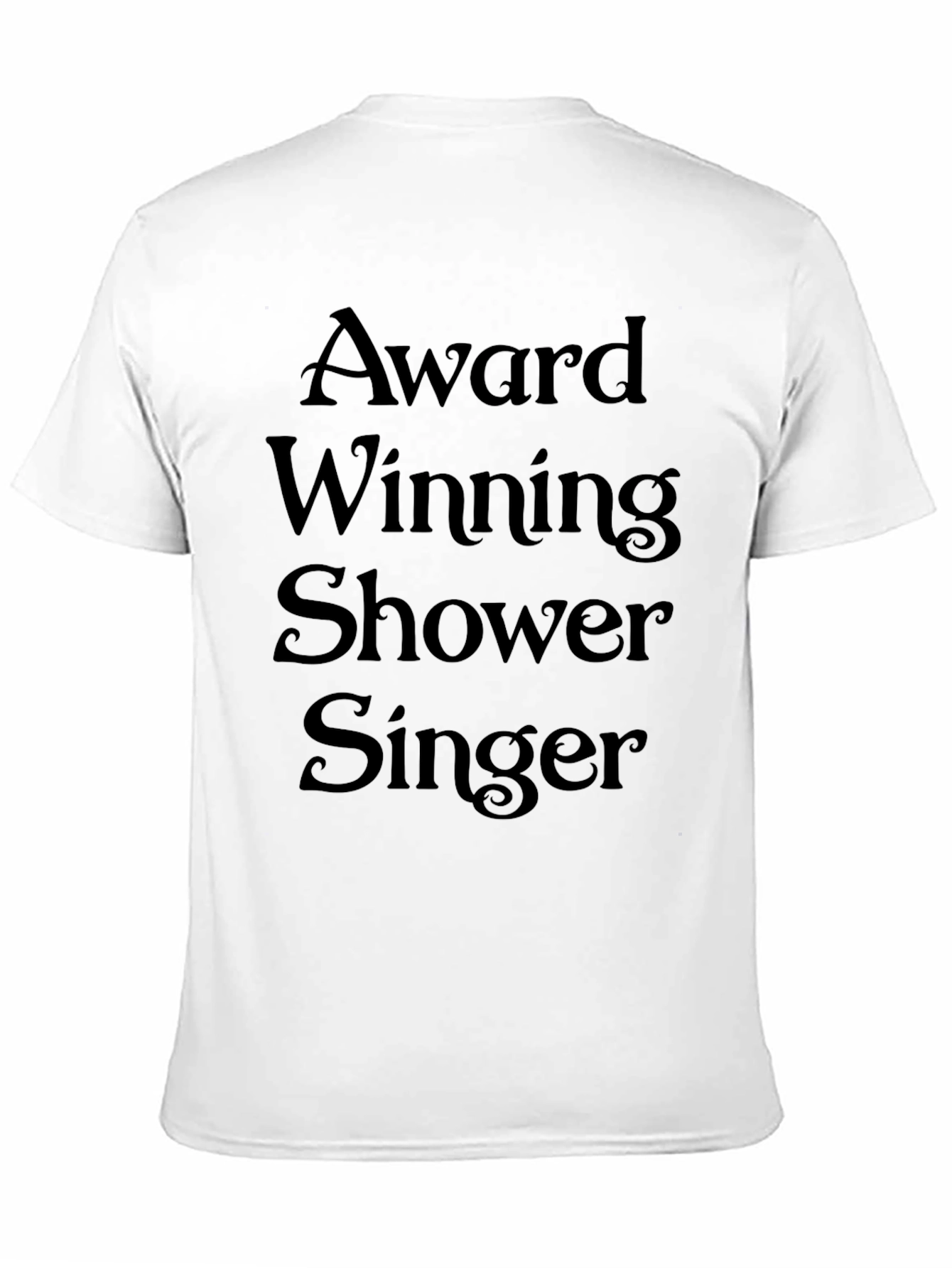 Award Winning Shower Singer Graphic T-Shirt
