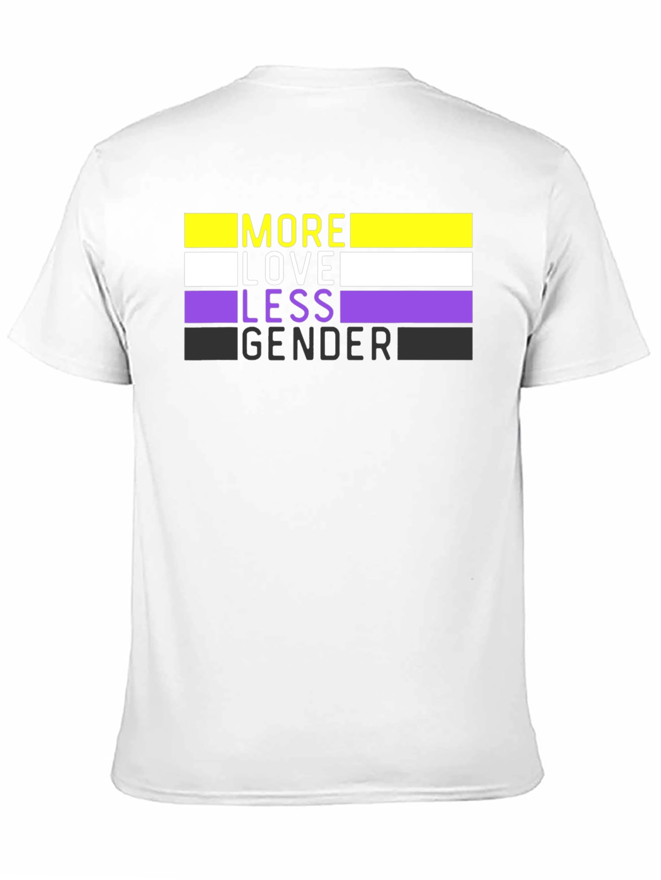 More Love Less Gender T-Shirt - Nonbinary Pride