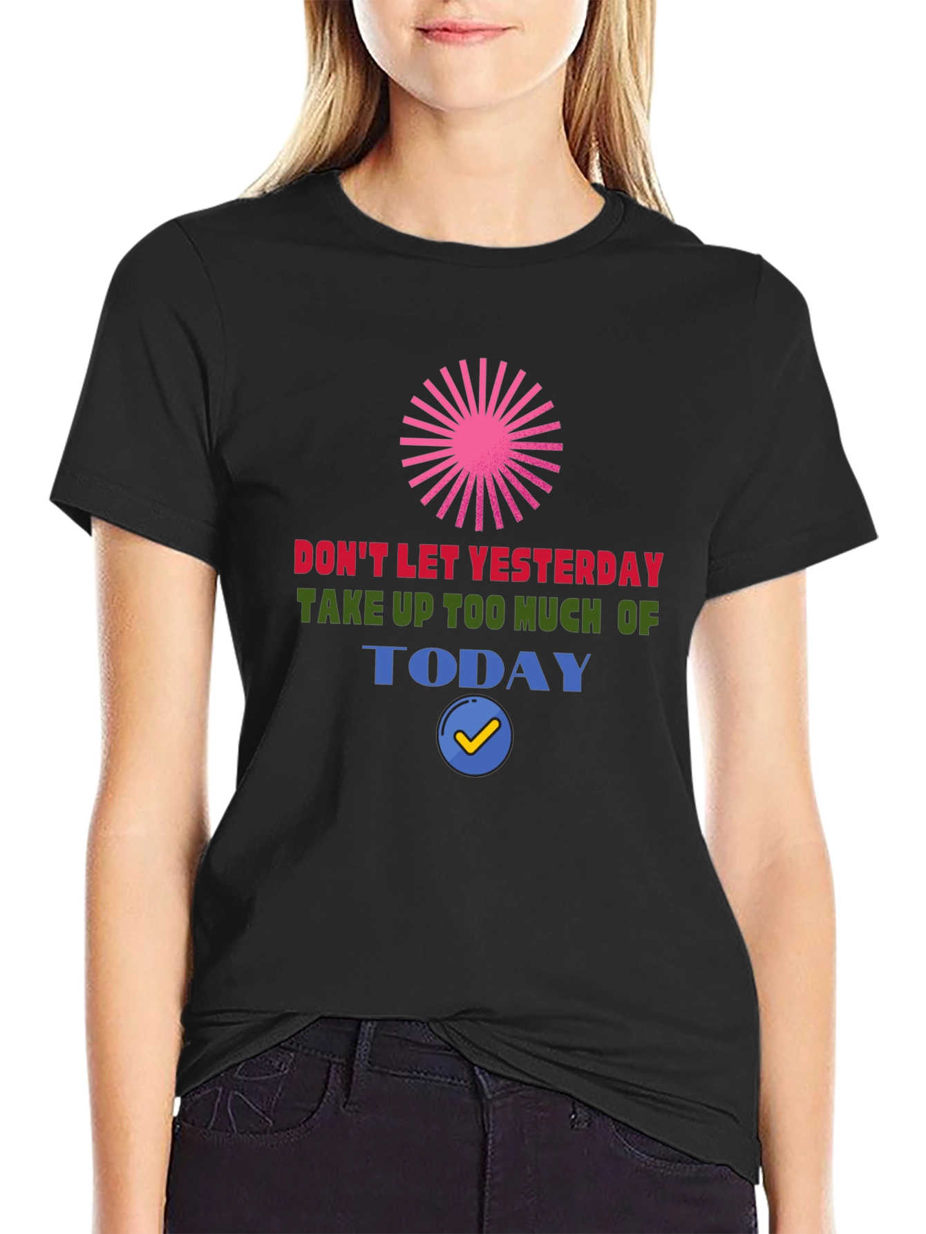 Motivational Graphic Tee - Dont Let Yesterday Black T-Shirt