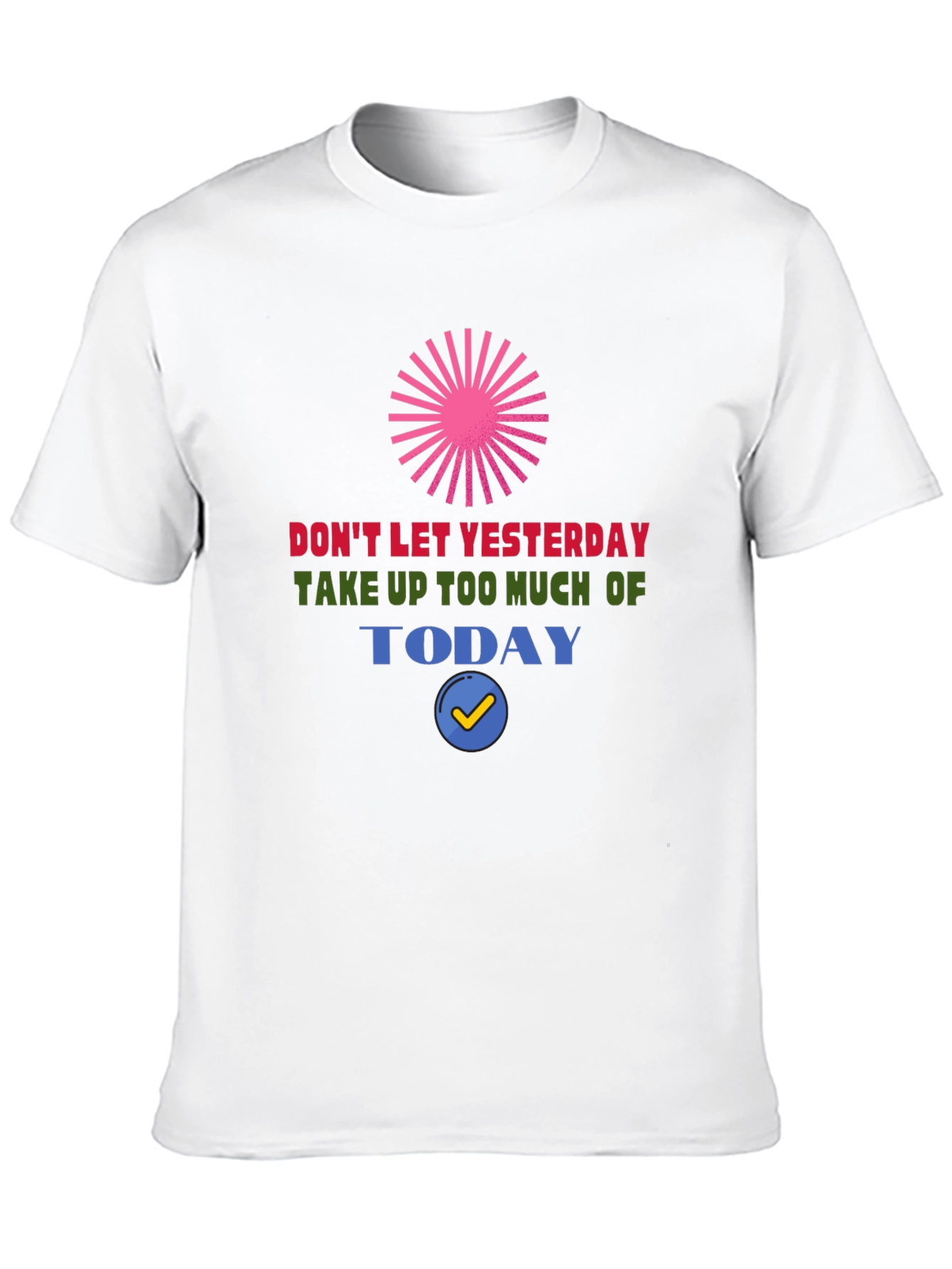 Motivational Graphic Tee - Dont Let Yesterday Black T-Shirt