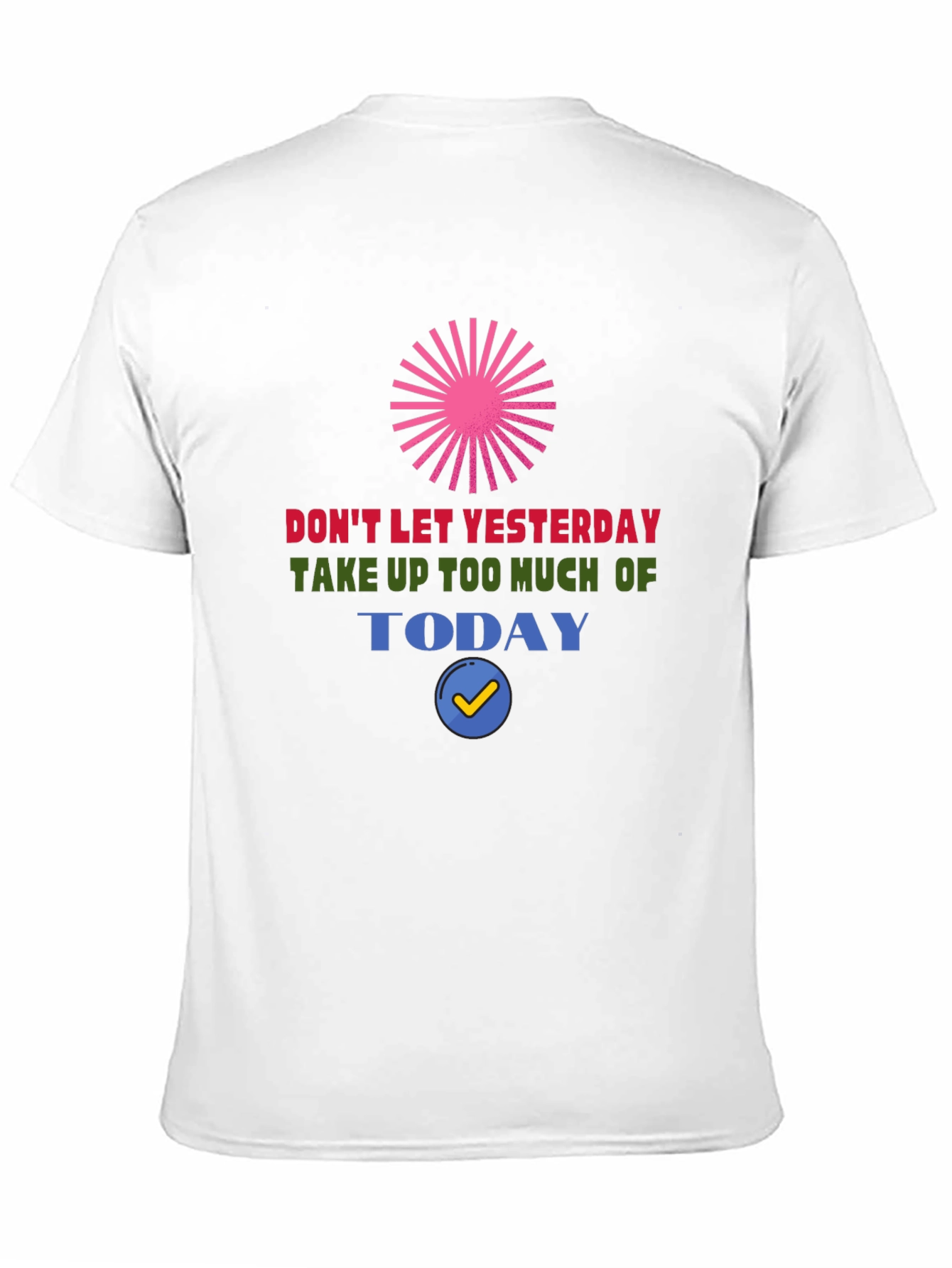 Motivational Graphic Tee - Dont Let Yesterday Black T-Shirt
