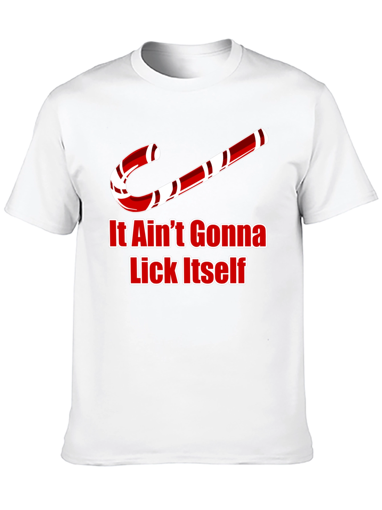 It Aint Gonna Lick Itself Christmas T-Shirt