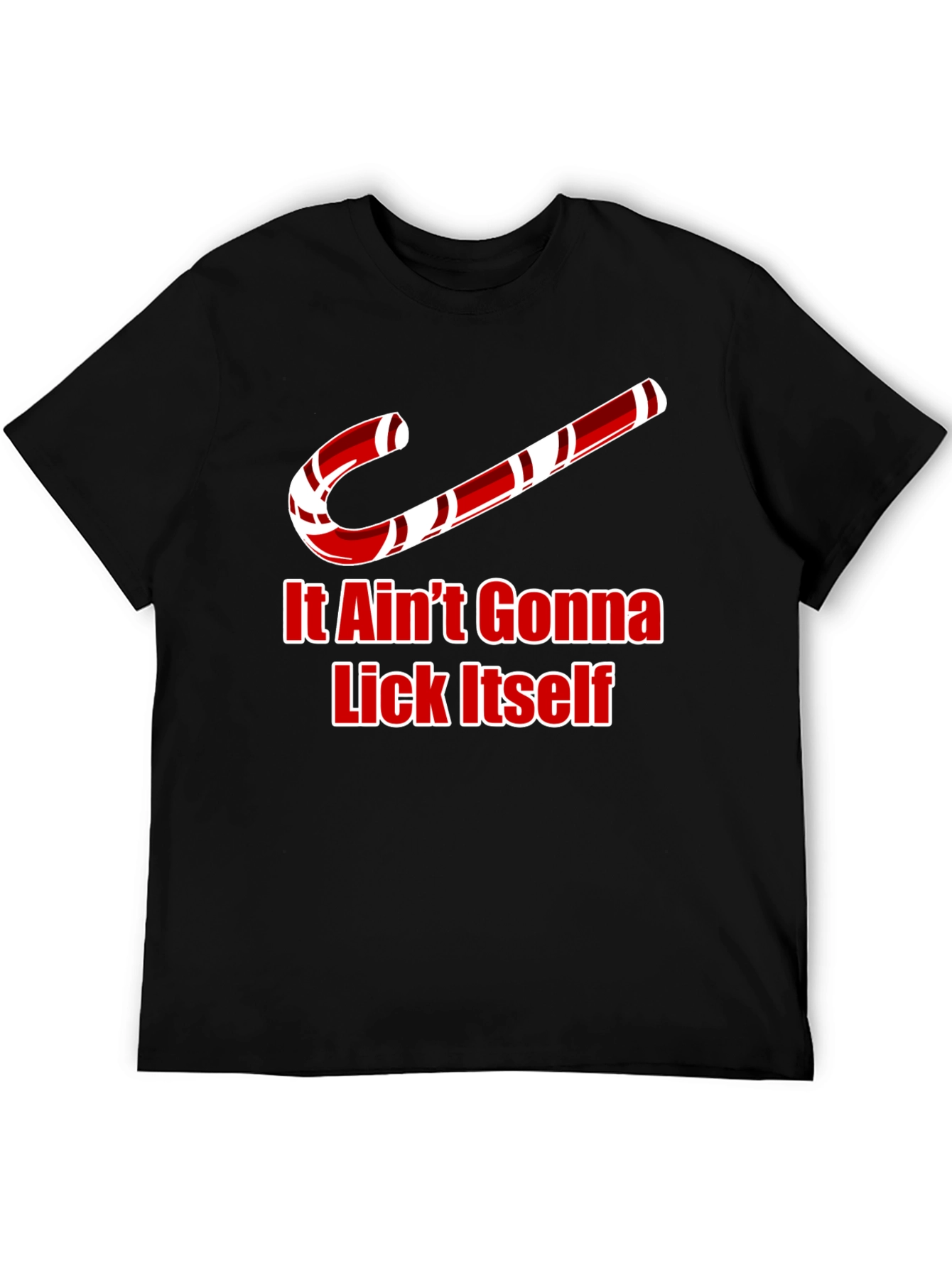 It Aint Gonna Lick Itself Christmas T-Shirt