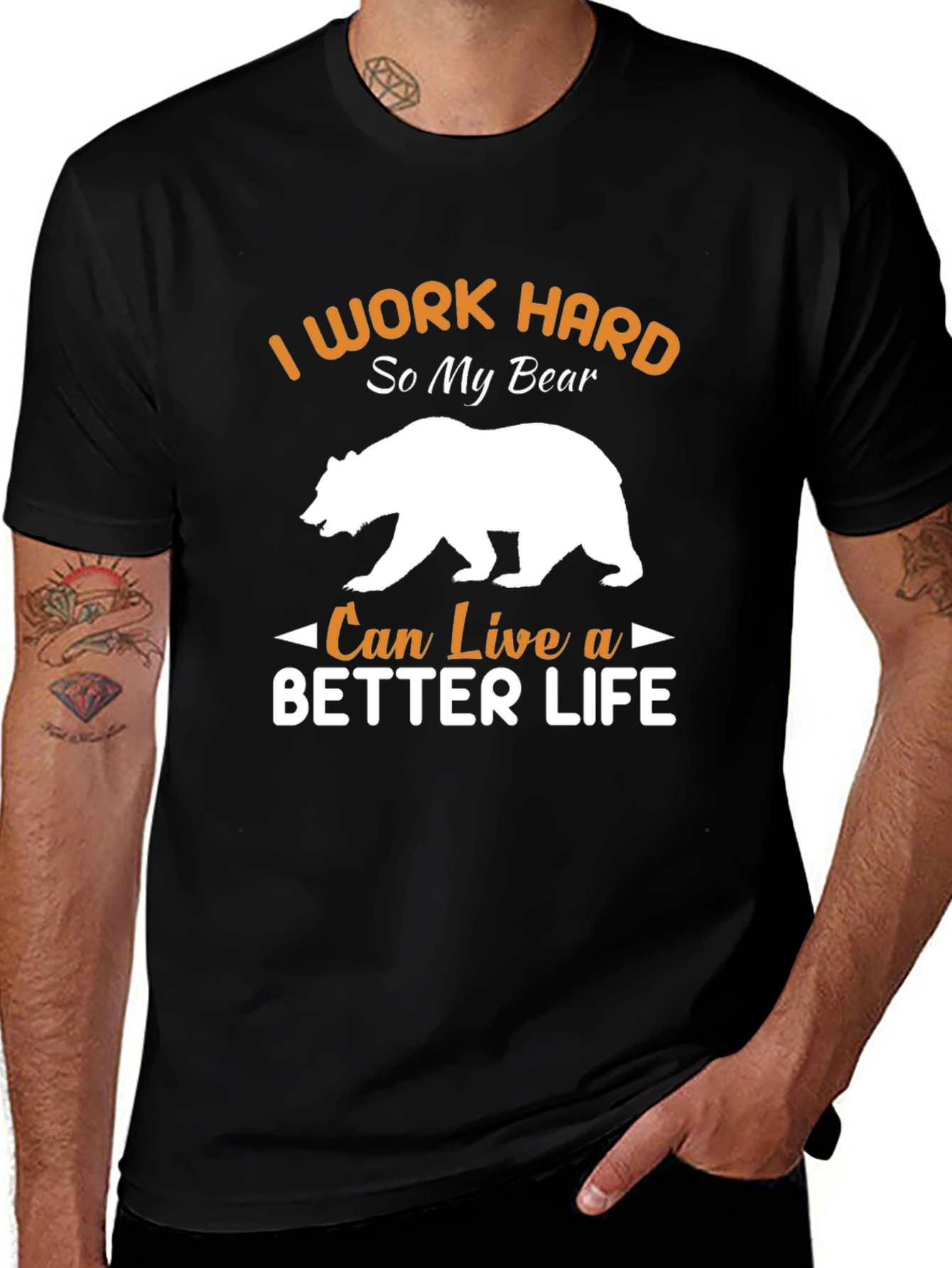 I Work Hard For My Bear T-Shirt