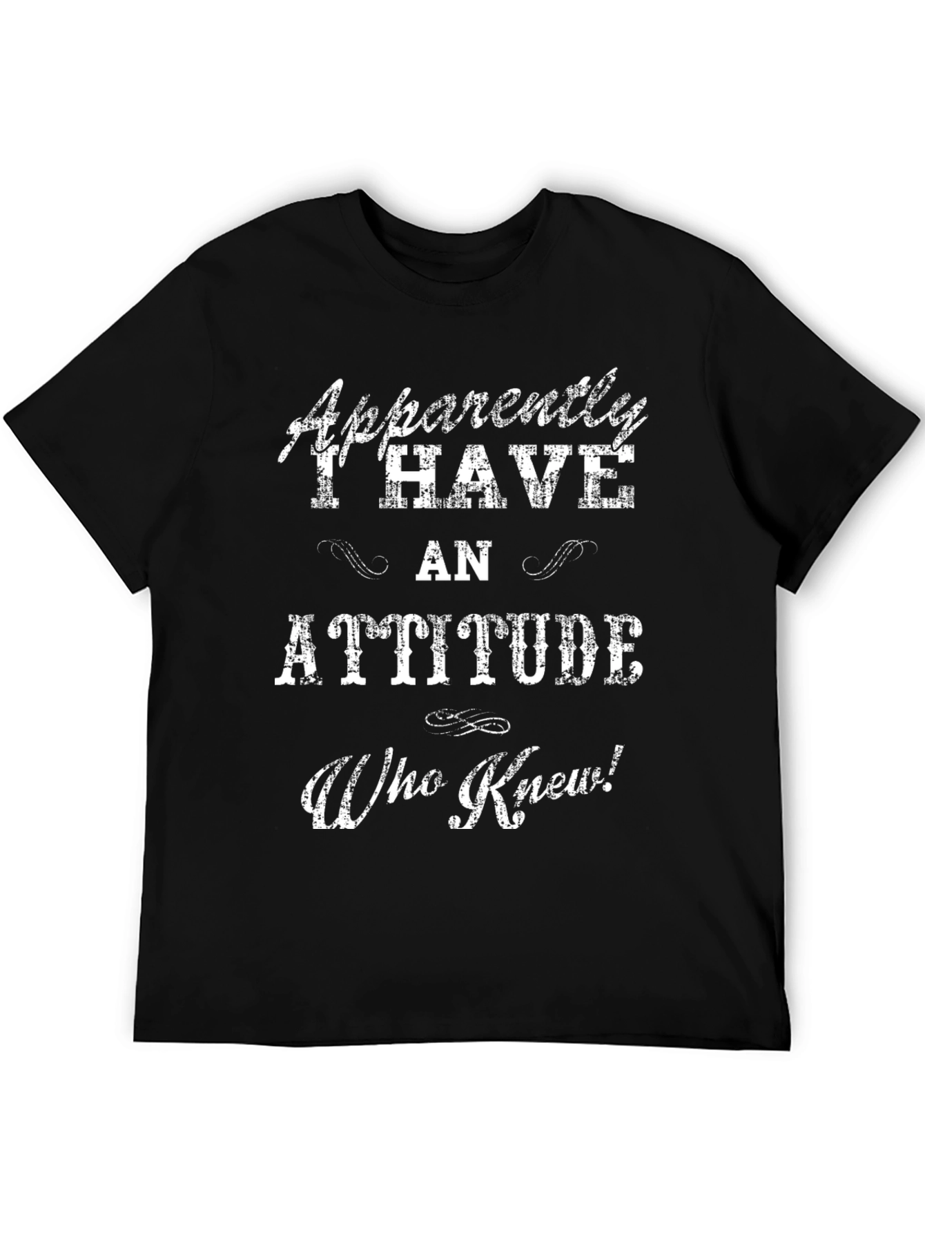 Funny Attitude T-Shirt - Apparently I Have An Attitude