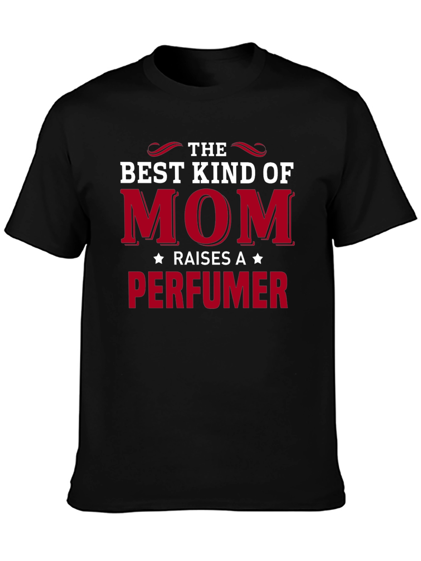 Best Kind of Mom Perfumer T-Shirt