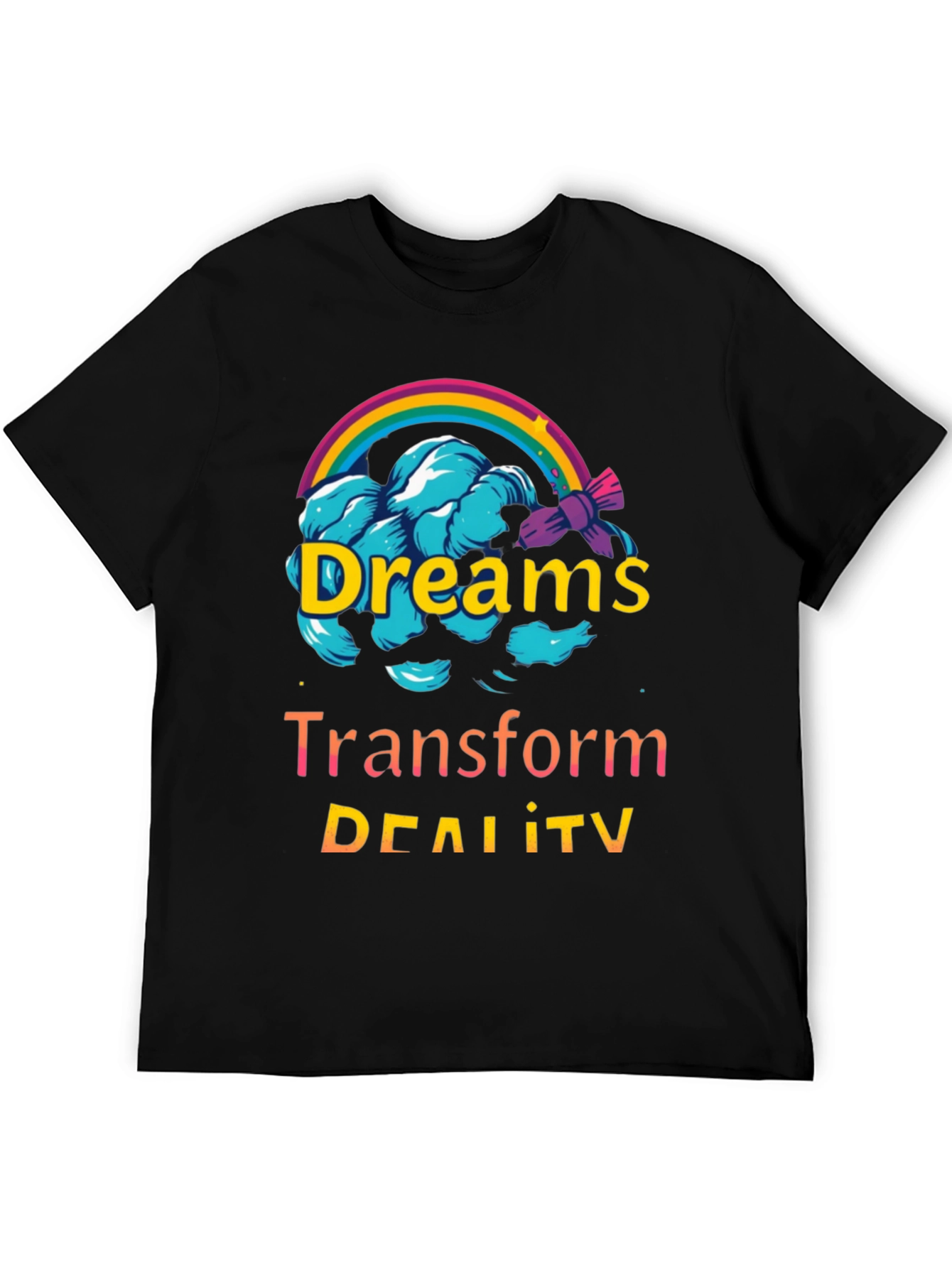 Dreams Transform Reality T-Shirt Cotton Stylish