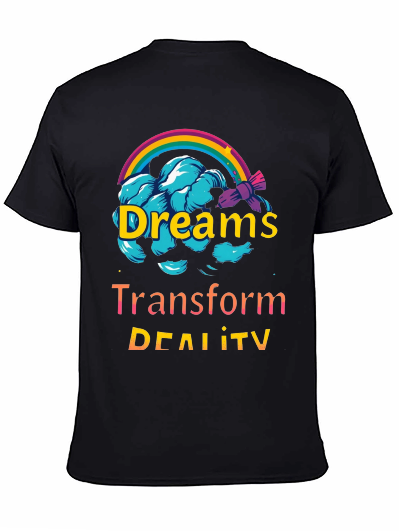 Dreams Transform Reality T-Shirt Cotton Stylish