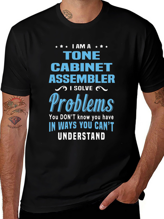 Tone Cabinet Assembler T-Shirt: I Solve Problems