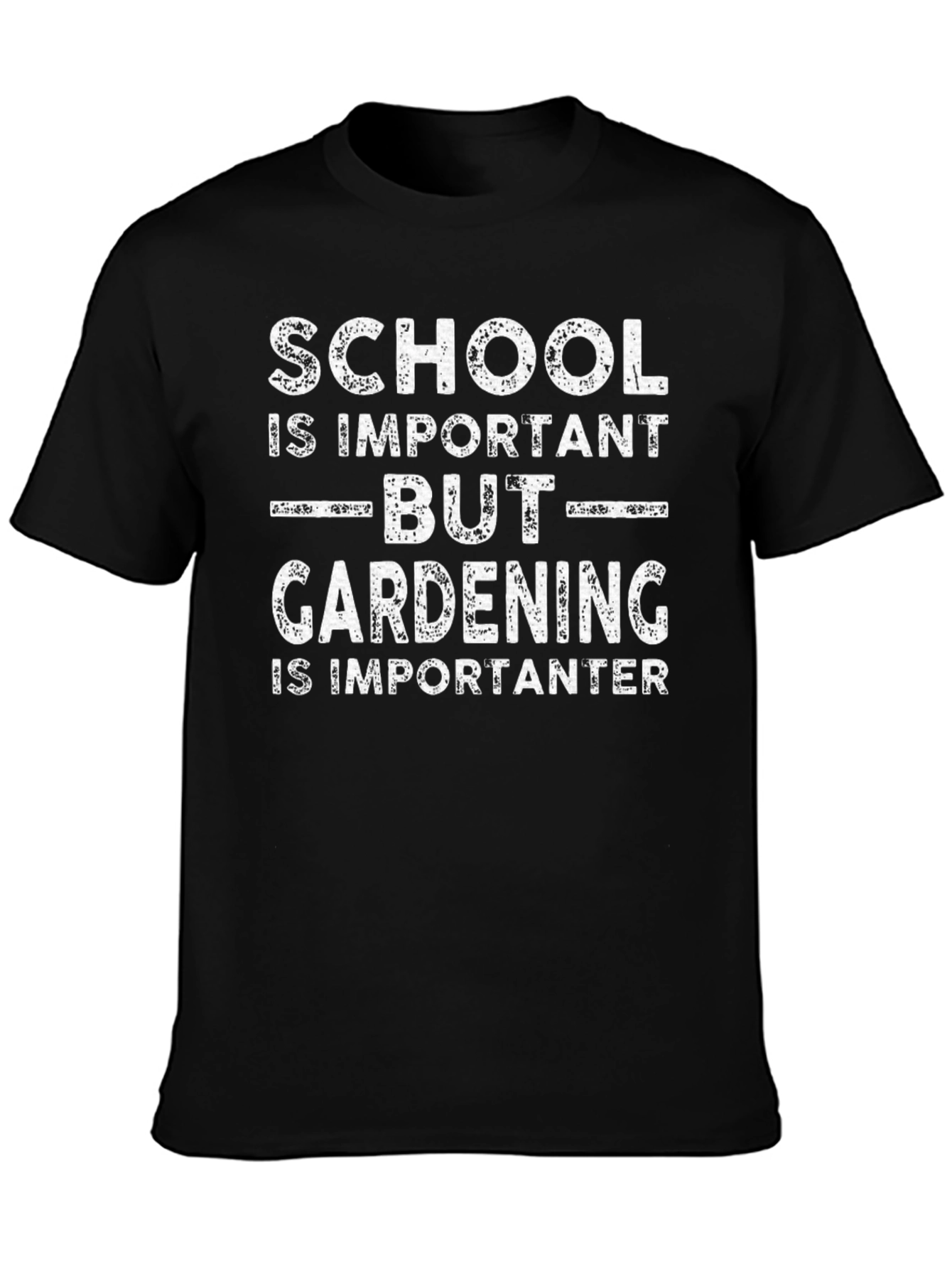 Gardening is Importanter T-Shirt