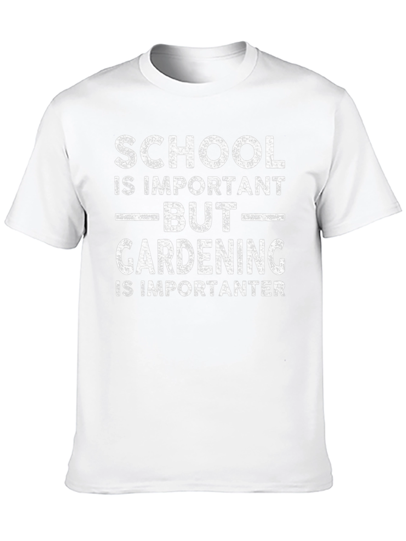 Gardening is Importanter T-Shirt