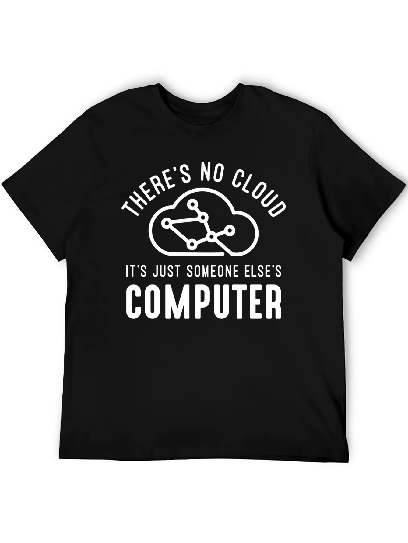 Funny Cloud Computing T-Shirt - IT Humor