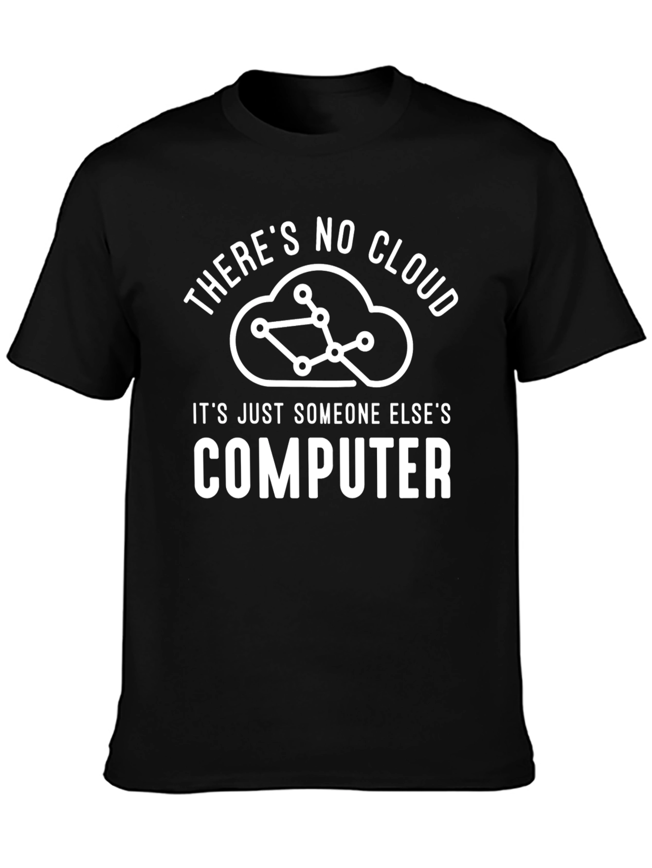 Funny Cloud Computing T-Shirt - IT Humor
