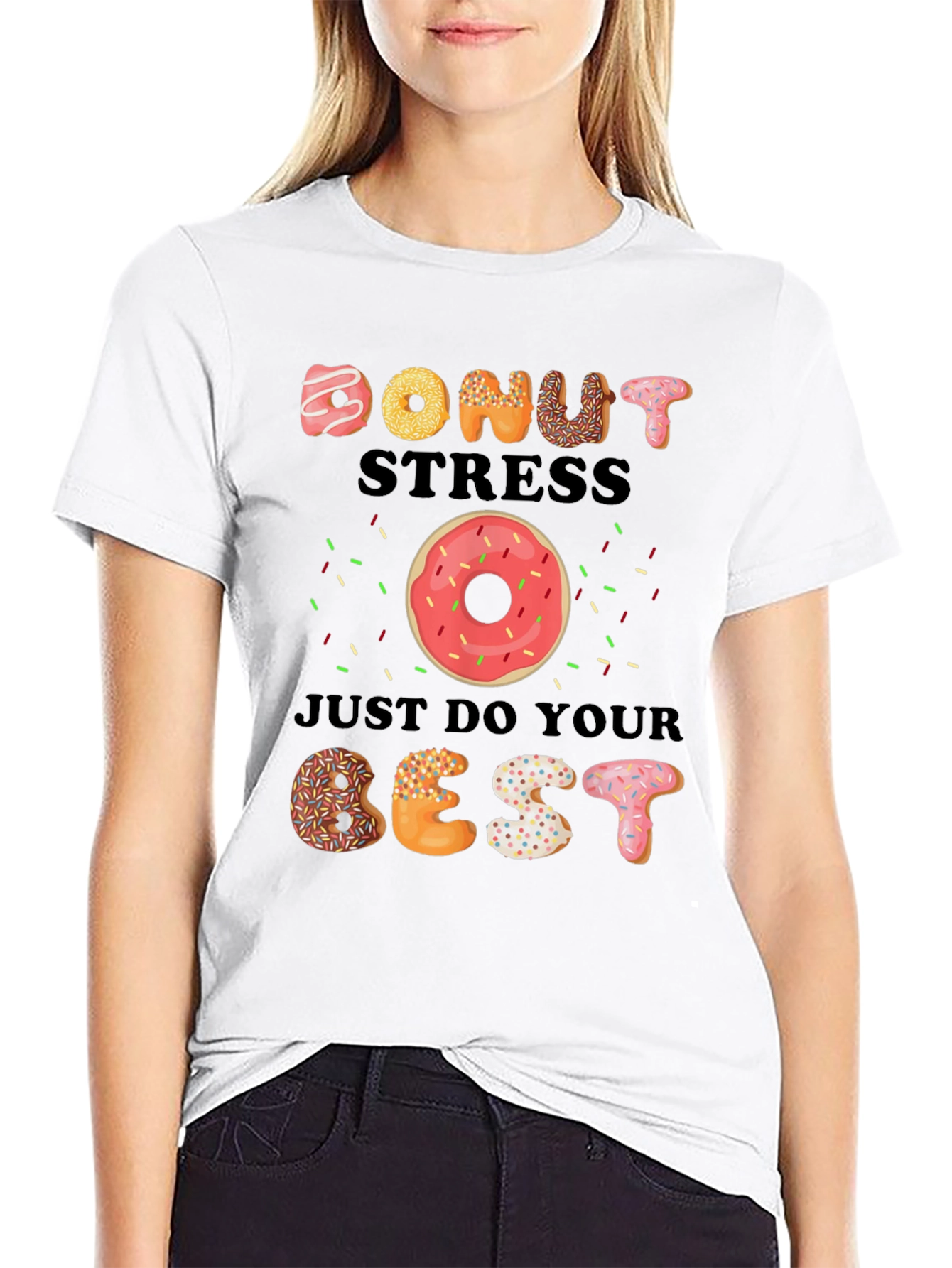 Donut Stress Just Do Your Best T-Shirt