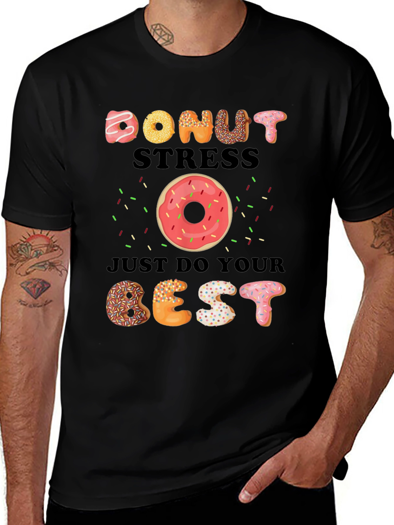 Donut Stress Just Do Your Best T-Shirt