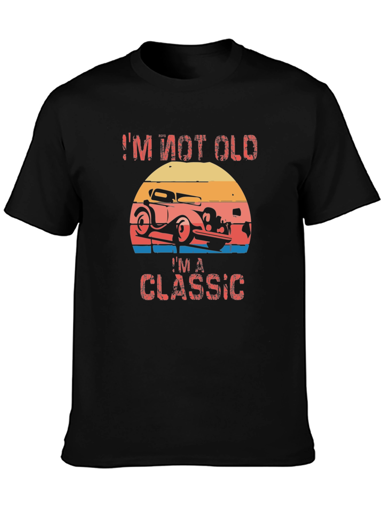 Im Not Old Im A Classic T-Shirt