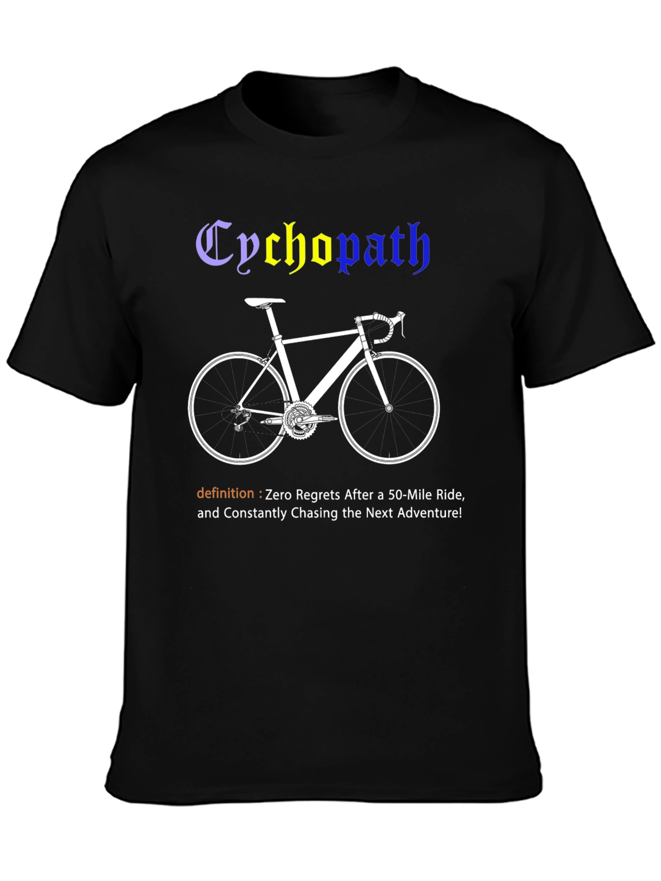 Cychopath Cycling T-Shirt - Zero Regrets Ride