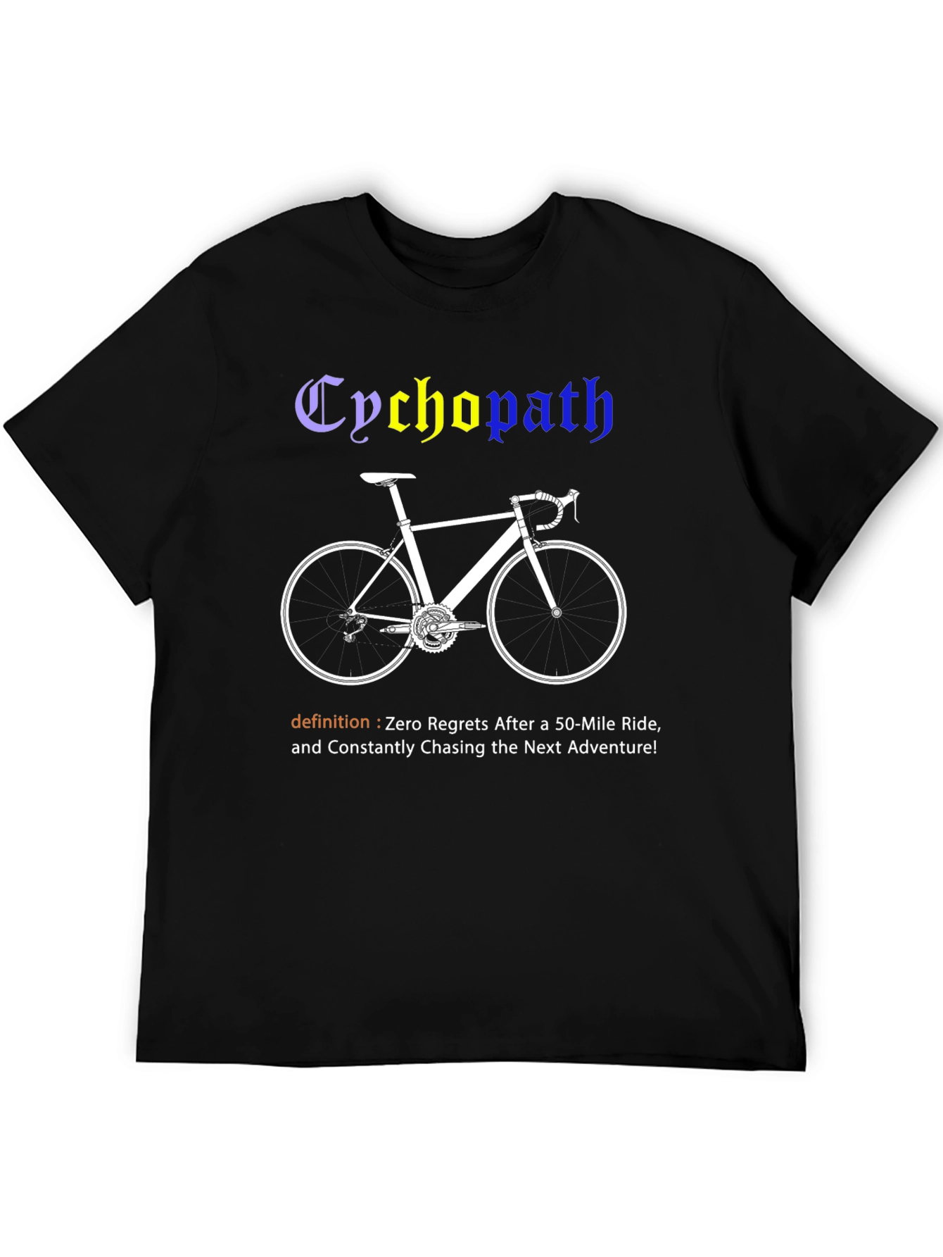 Cychopath Cycling T-Shirt - Zero Regrets Ride