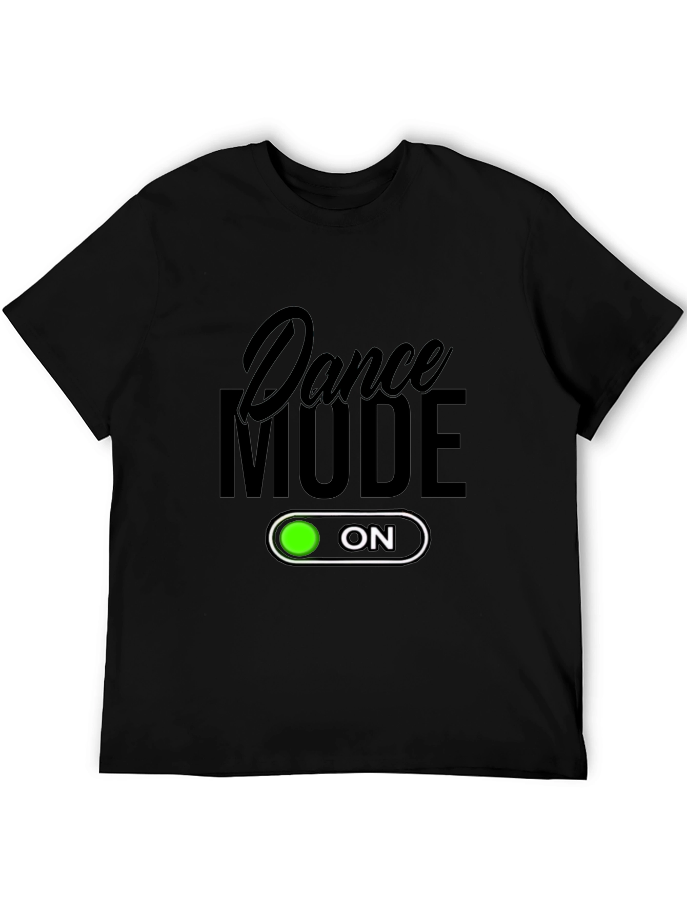 Dance Mode On Black T-Shirt