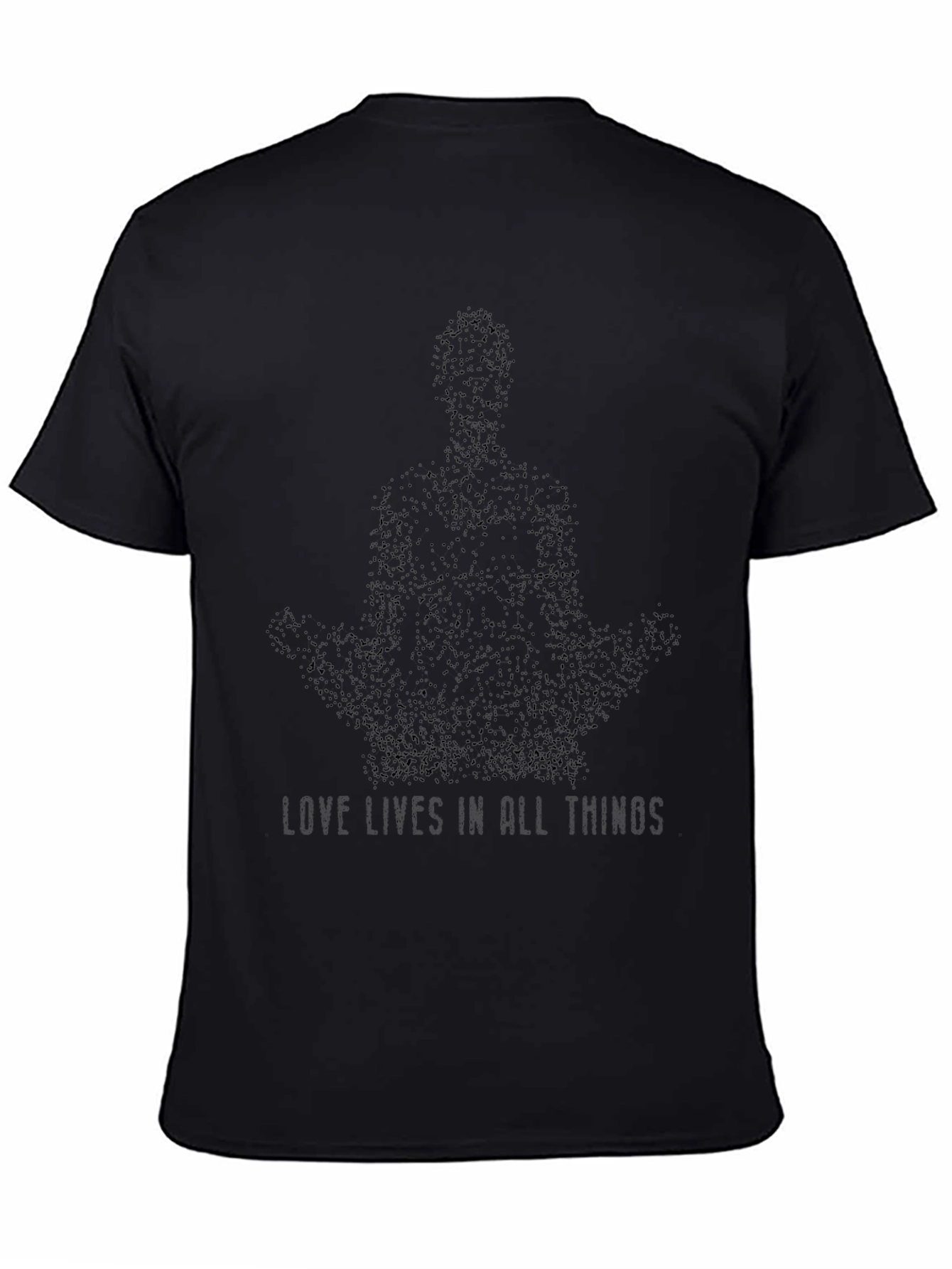 Love Lives in All Things Black T-Shirt