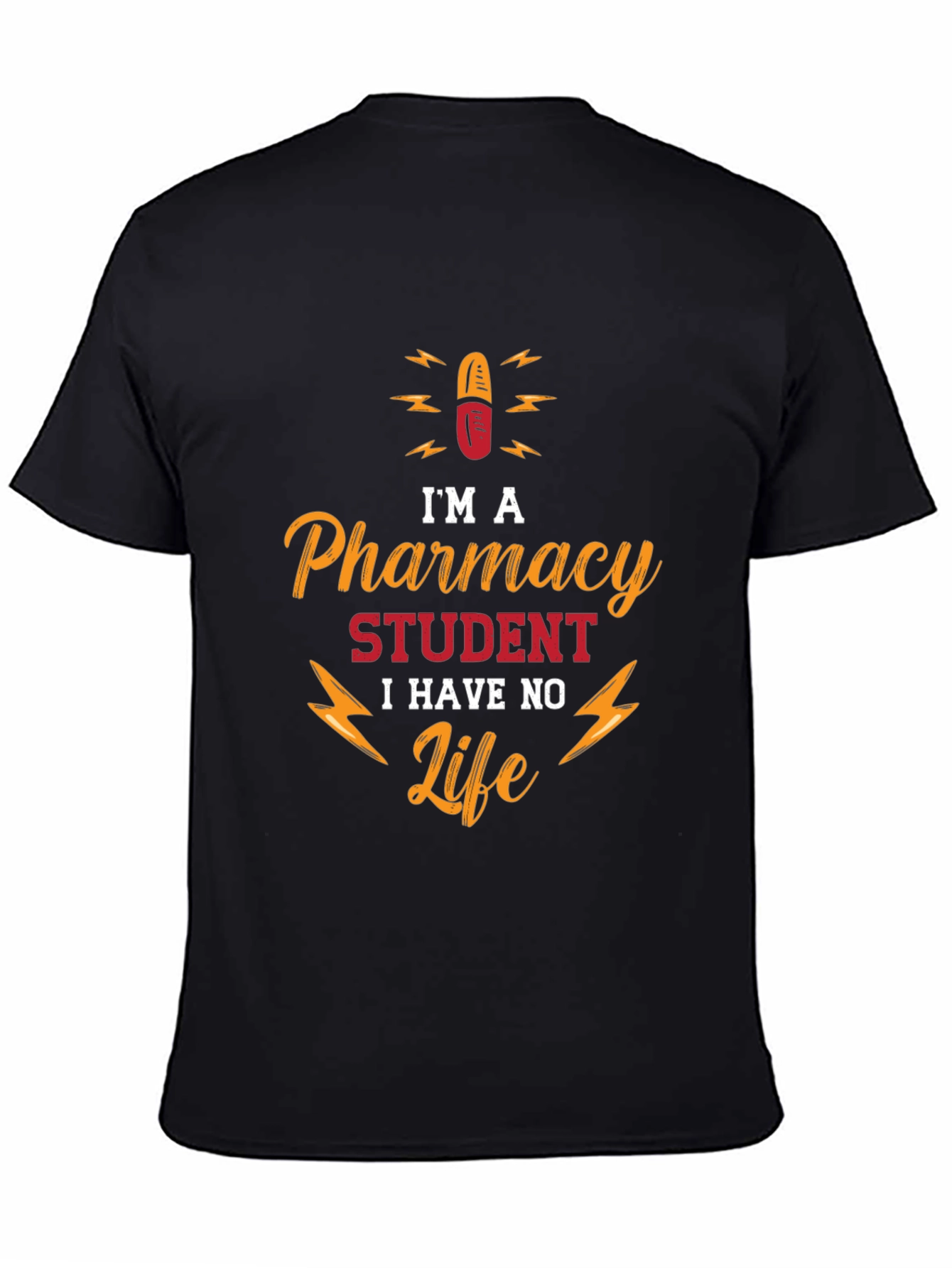 Pharmacy Student No Life T-Shirt - Funny College Apparel