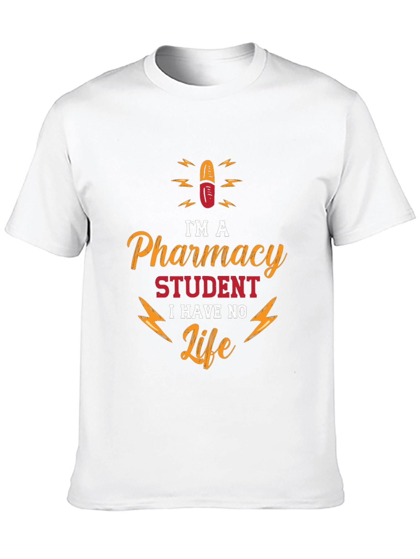 Pharmacy Student No Life T-Shirt - Funny College Apparel