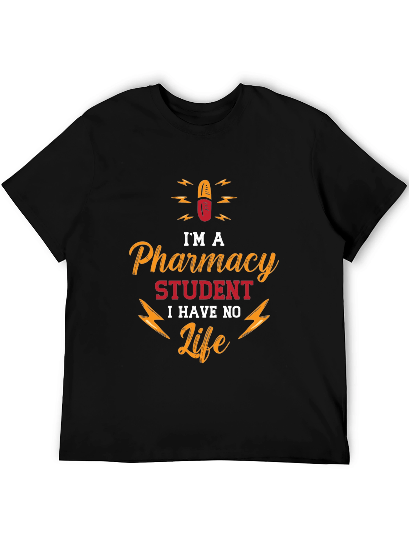 Pharmacy Student No Life T-Shirt - Funny College Apparel