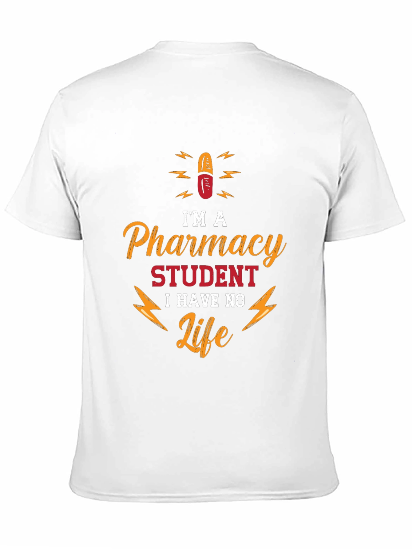 Pharmacy Student No Life T-Shirt - Funny College Apparel