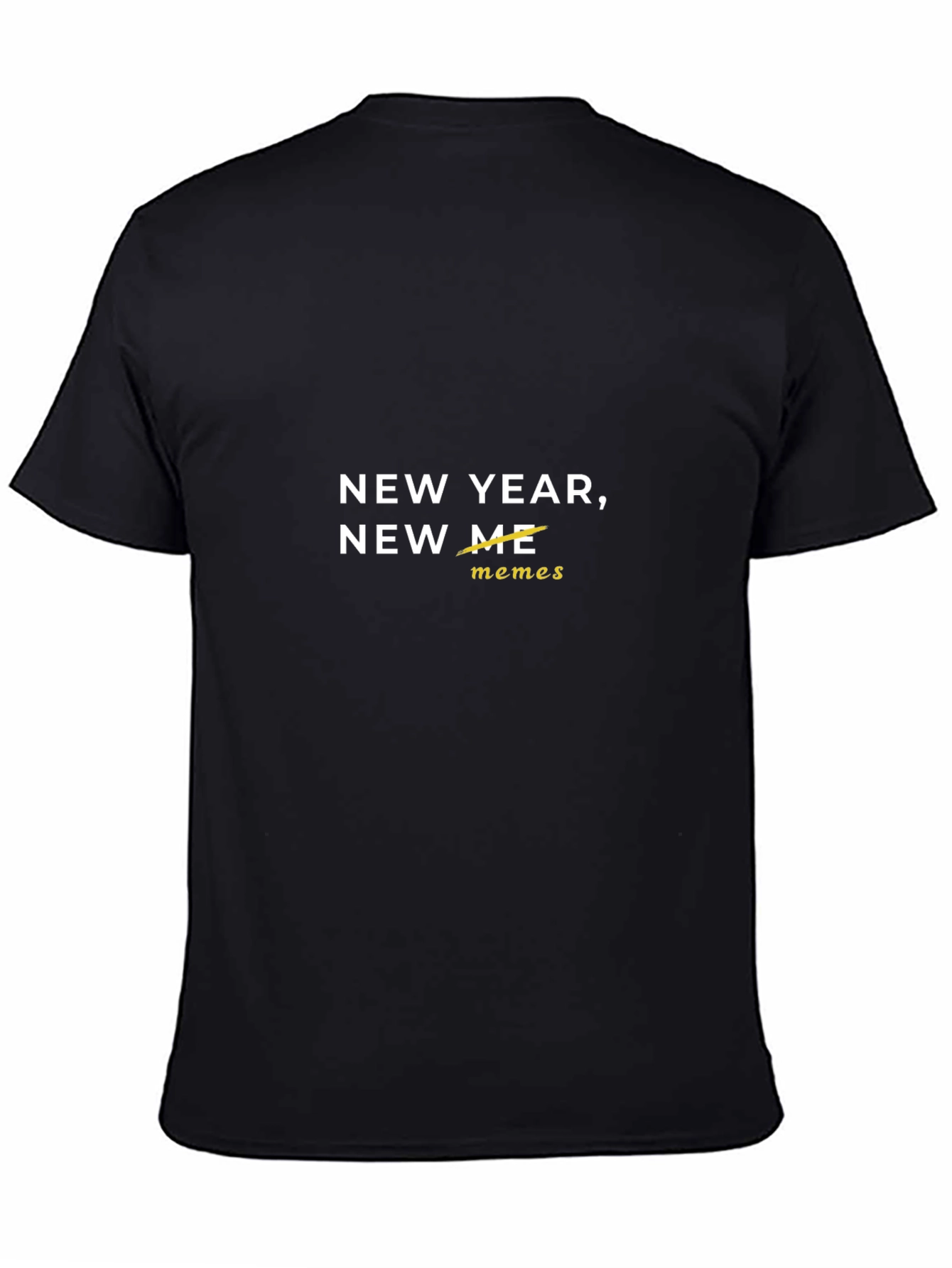 New Year New Me Memes Graphic T-Shirt