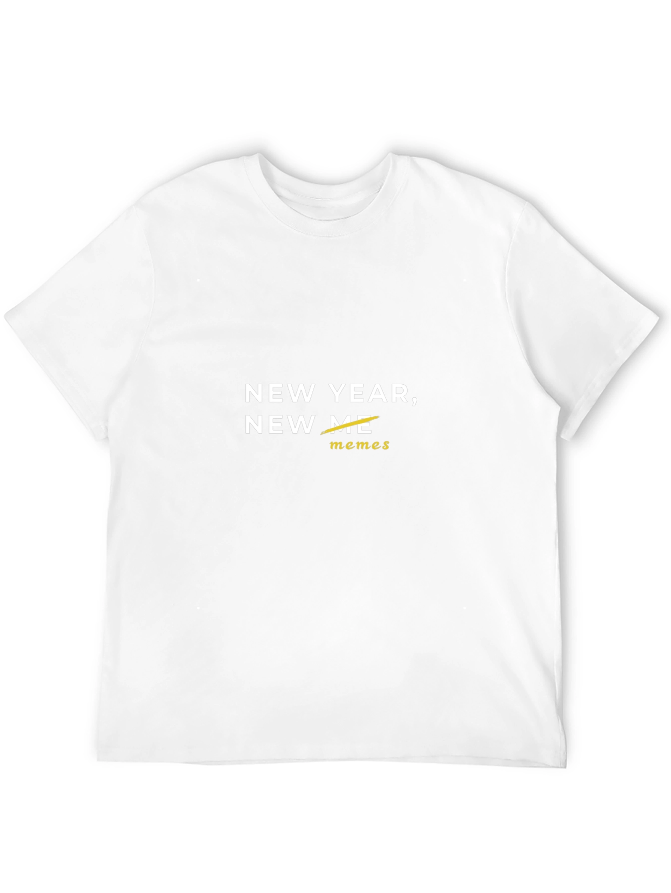 New Year New Me Memes Graphic T-Shirt
