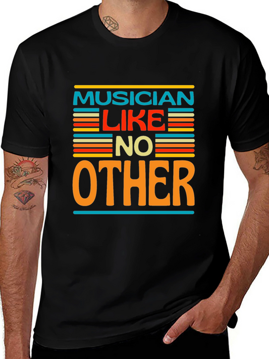 Musician Like No Other Graphic Tee