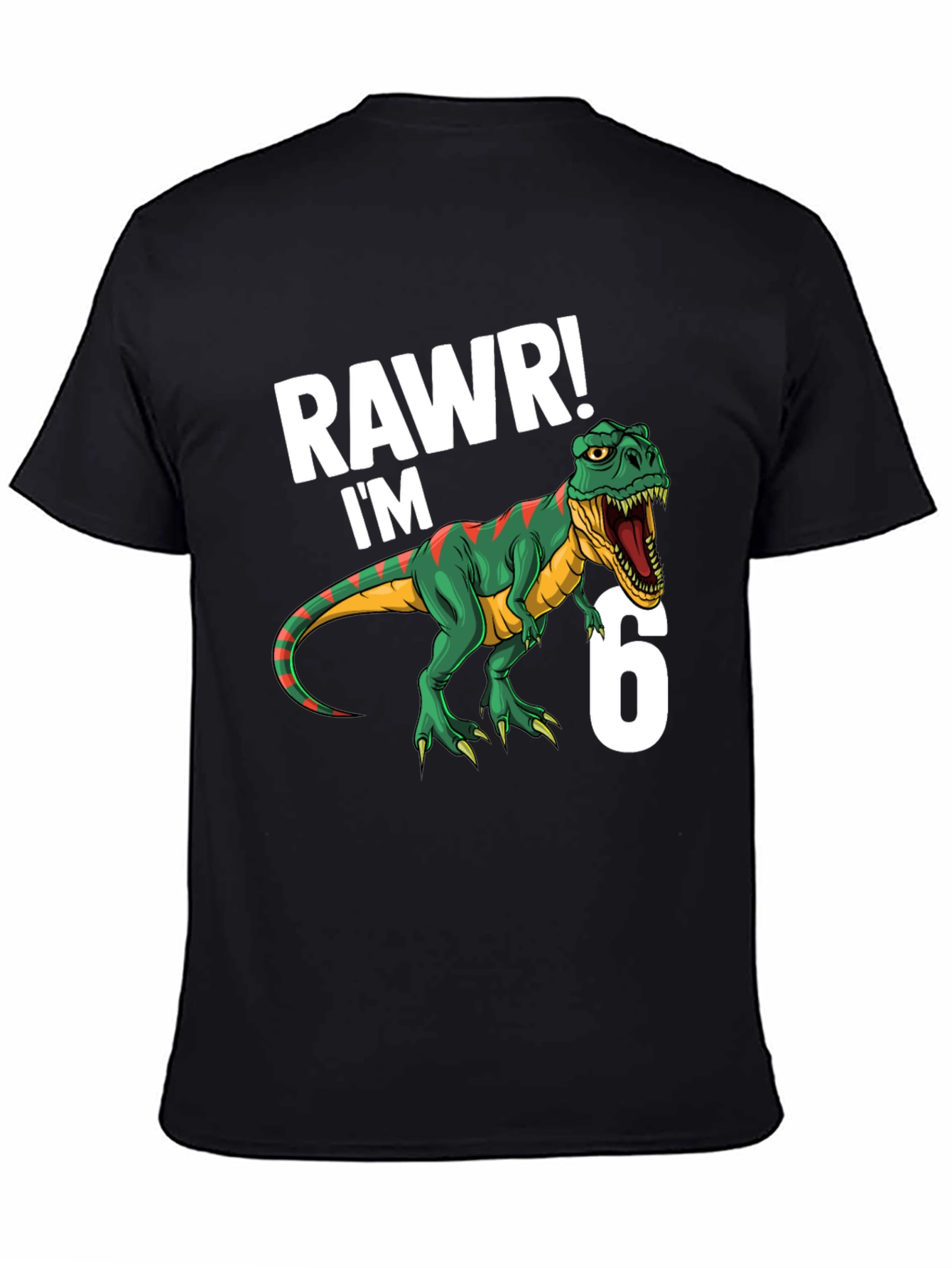 RAWR! Im 6! Dinosaur Birthday T-Shirt