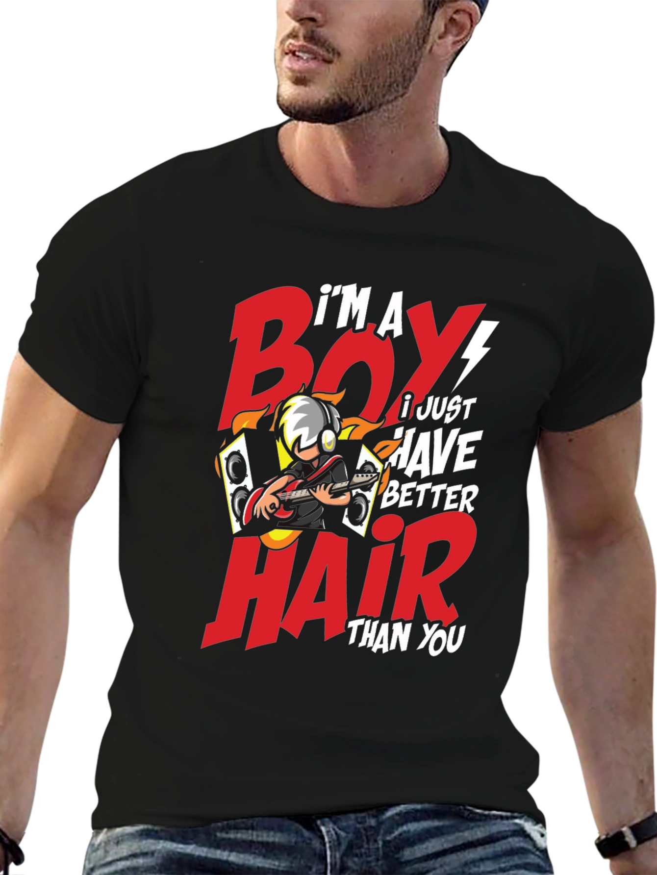 Im a Boy I Just Have Better Hair T-Shirt