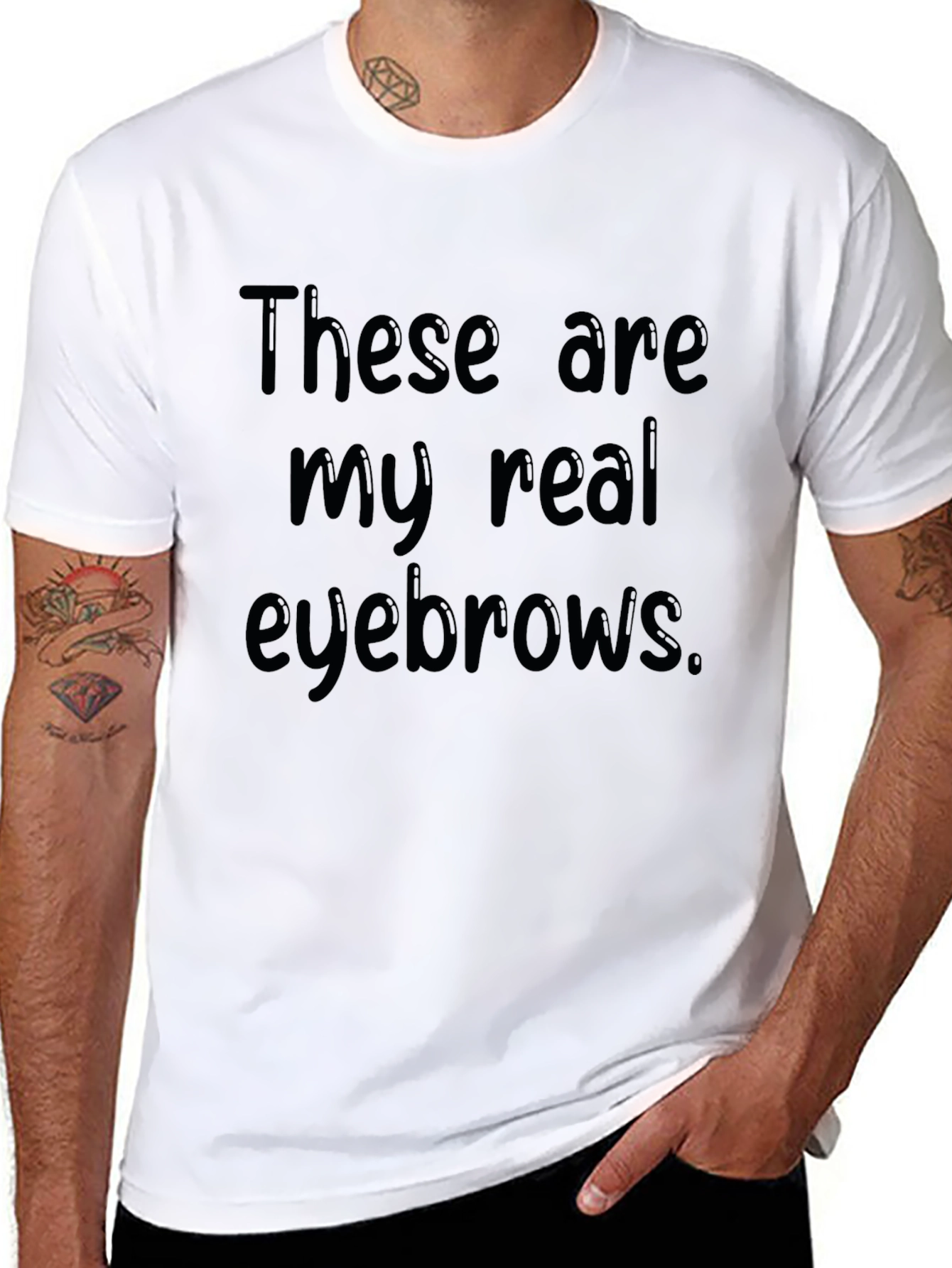 These Are My Real Eyebrows Funny Graphic T-Shirt