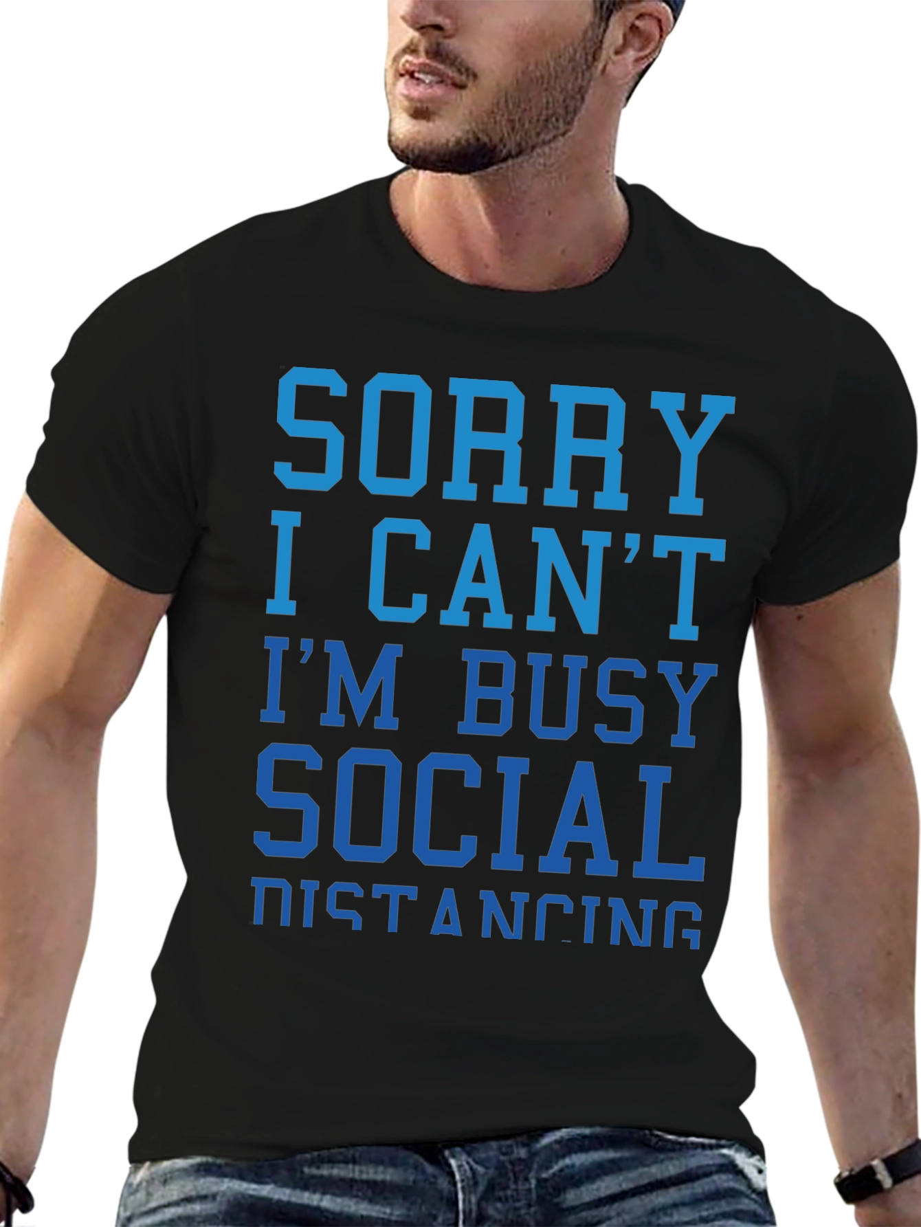 Sorry I Cant Social Distancing T-Shirt