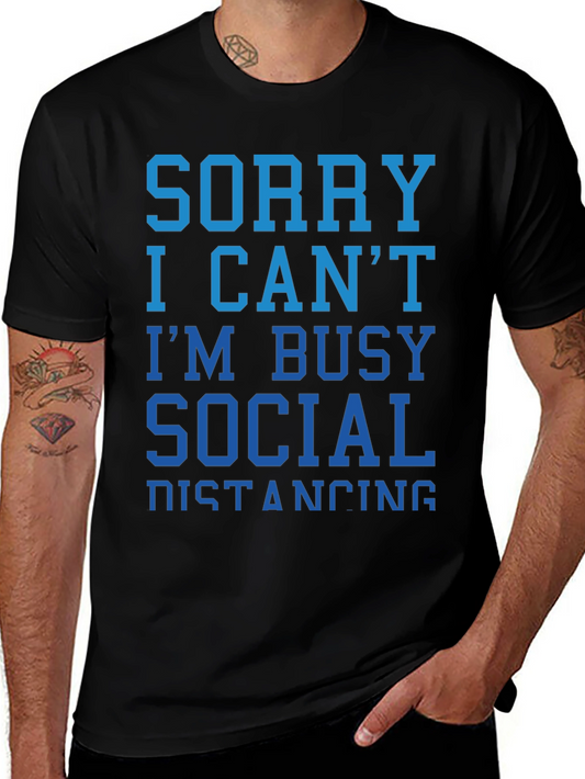Sorry I Cant Social Distancing T-Shirt