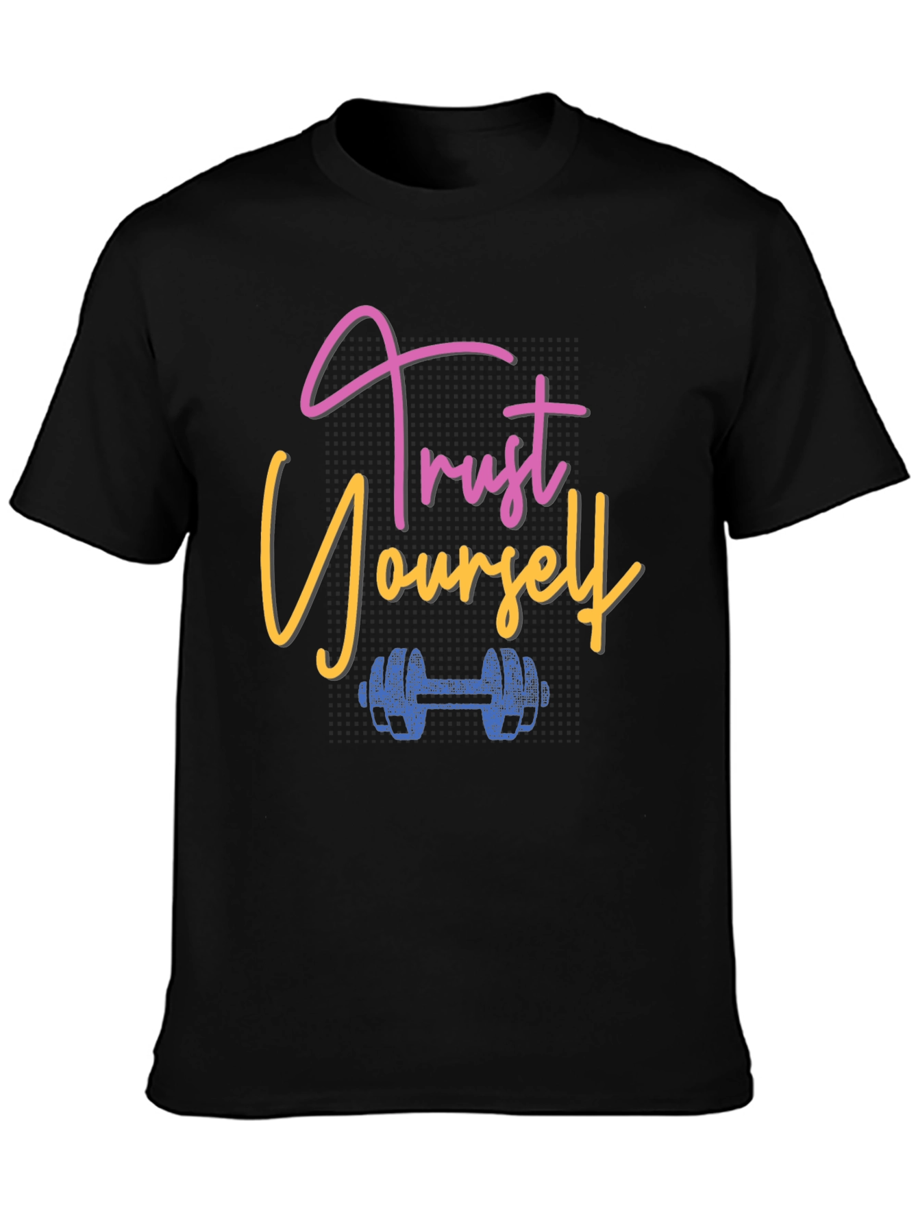 Trust Yourself Fitness Graphic T-Shirt