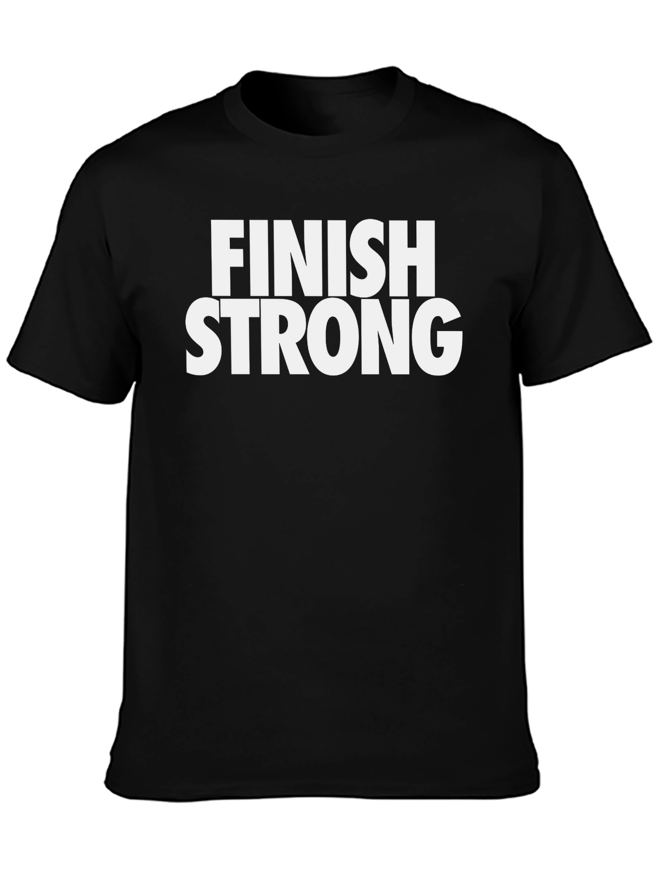 Finish Strong T-Shirt - Motivational Graphic Tee