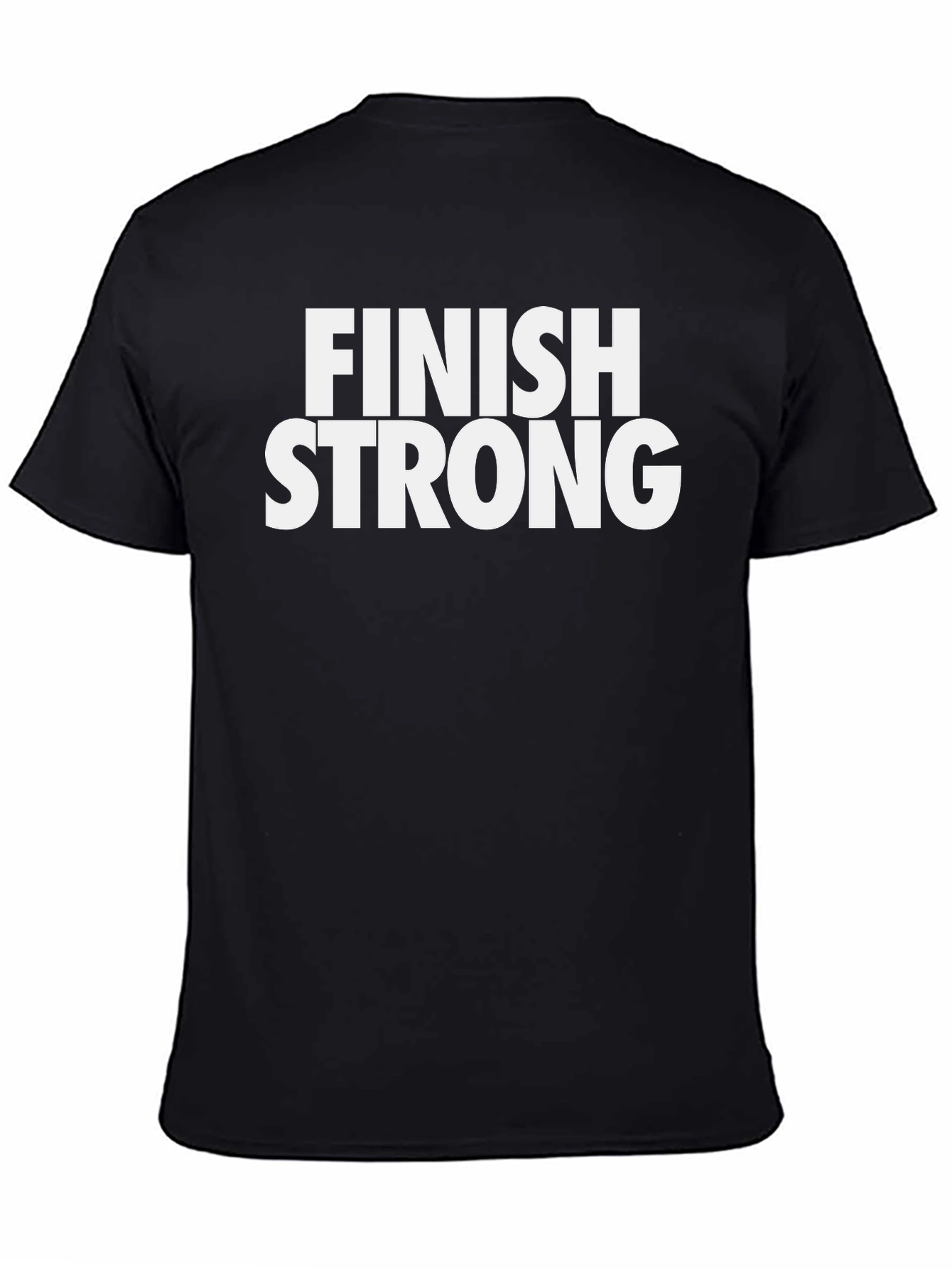 Finish Strong T-Shirt - Motivational Graphic Tee