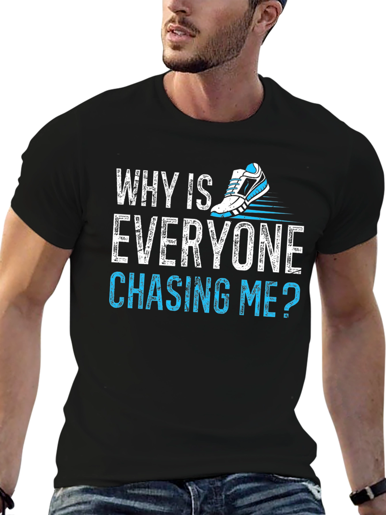 Why Is Everyone Chasing Me? Running T-Shirt